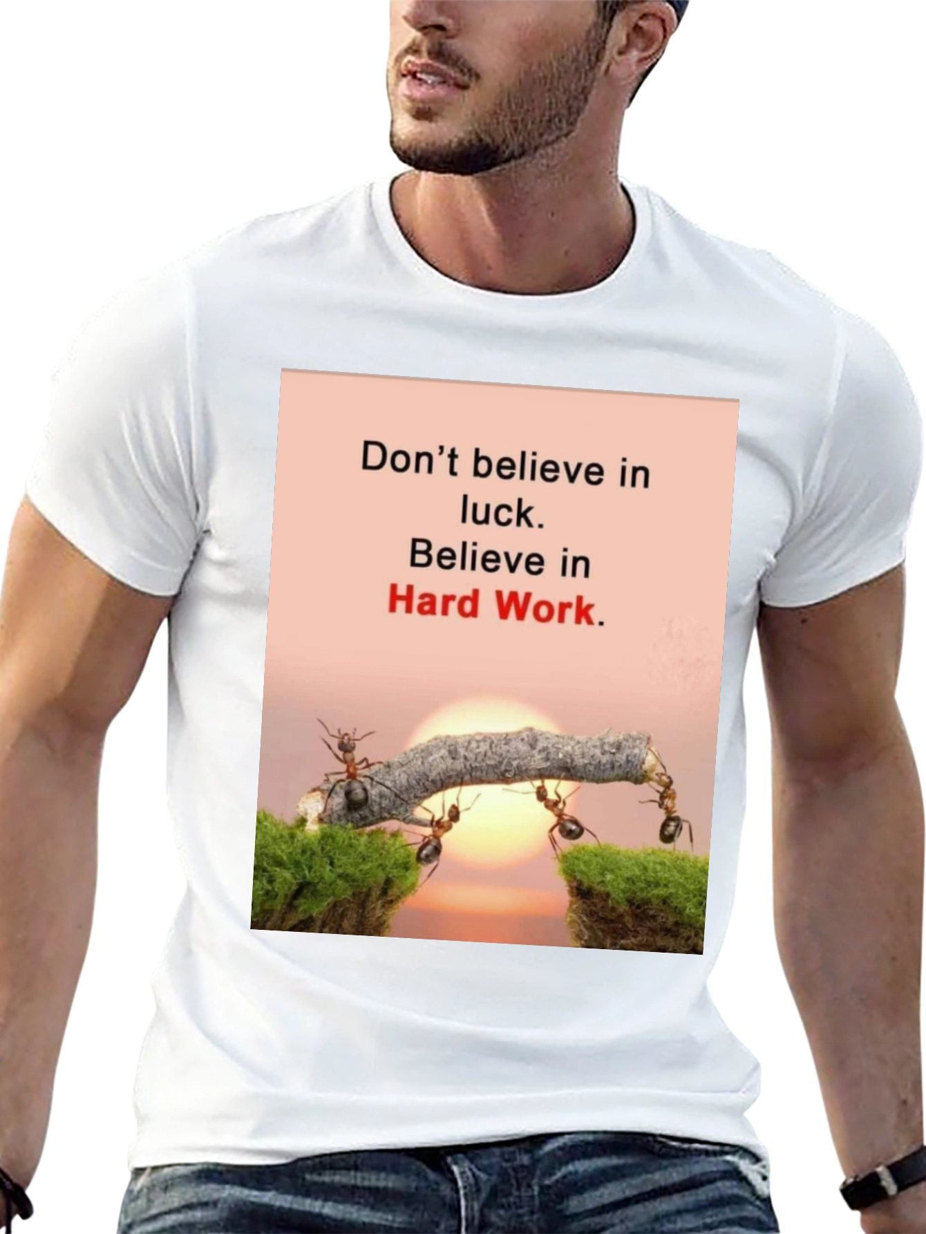 Motivational T-Shirt: Believe in Hard Work