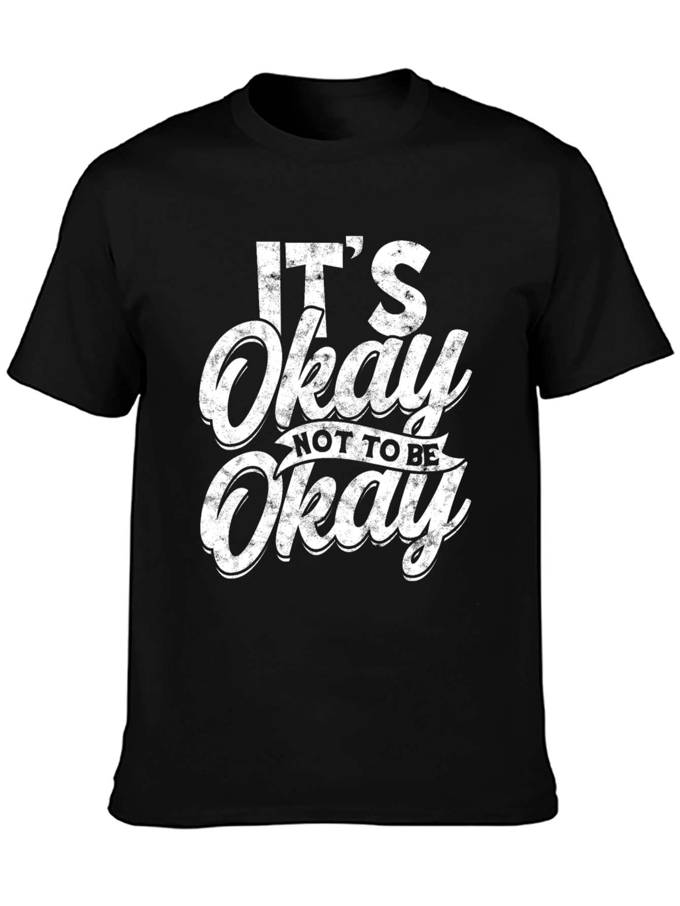 Its Okay To Be Not Okay Black Graphic Tee