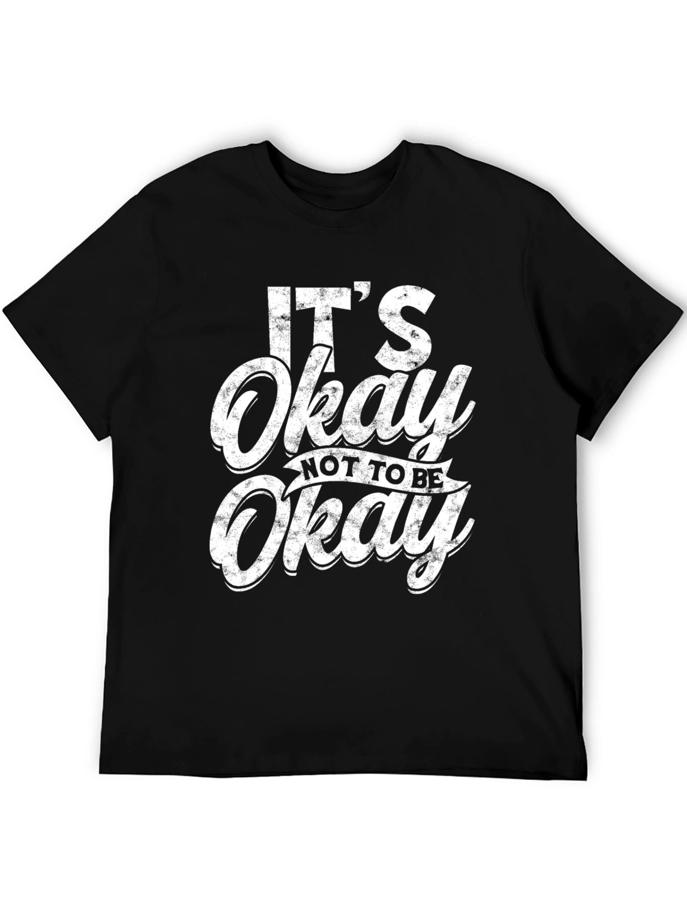 Its Okay To Be Not Okay Black Graphic Tee