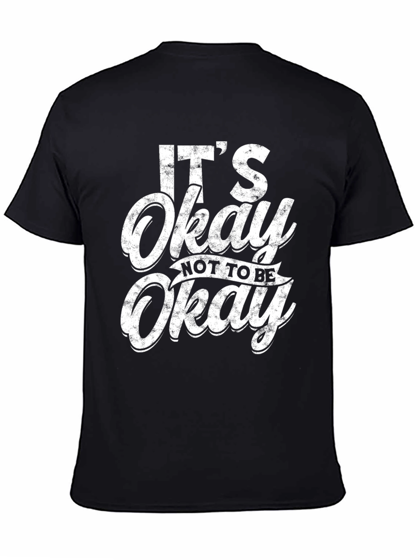 Its Okay To Be Not Okay Black Graphic Tee