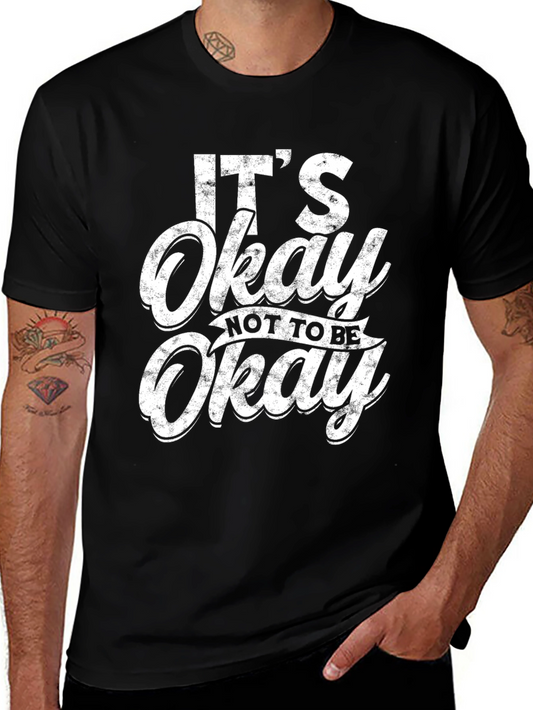 Its Okay To Be Not Okay Black Graphic Tee