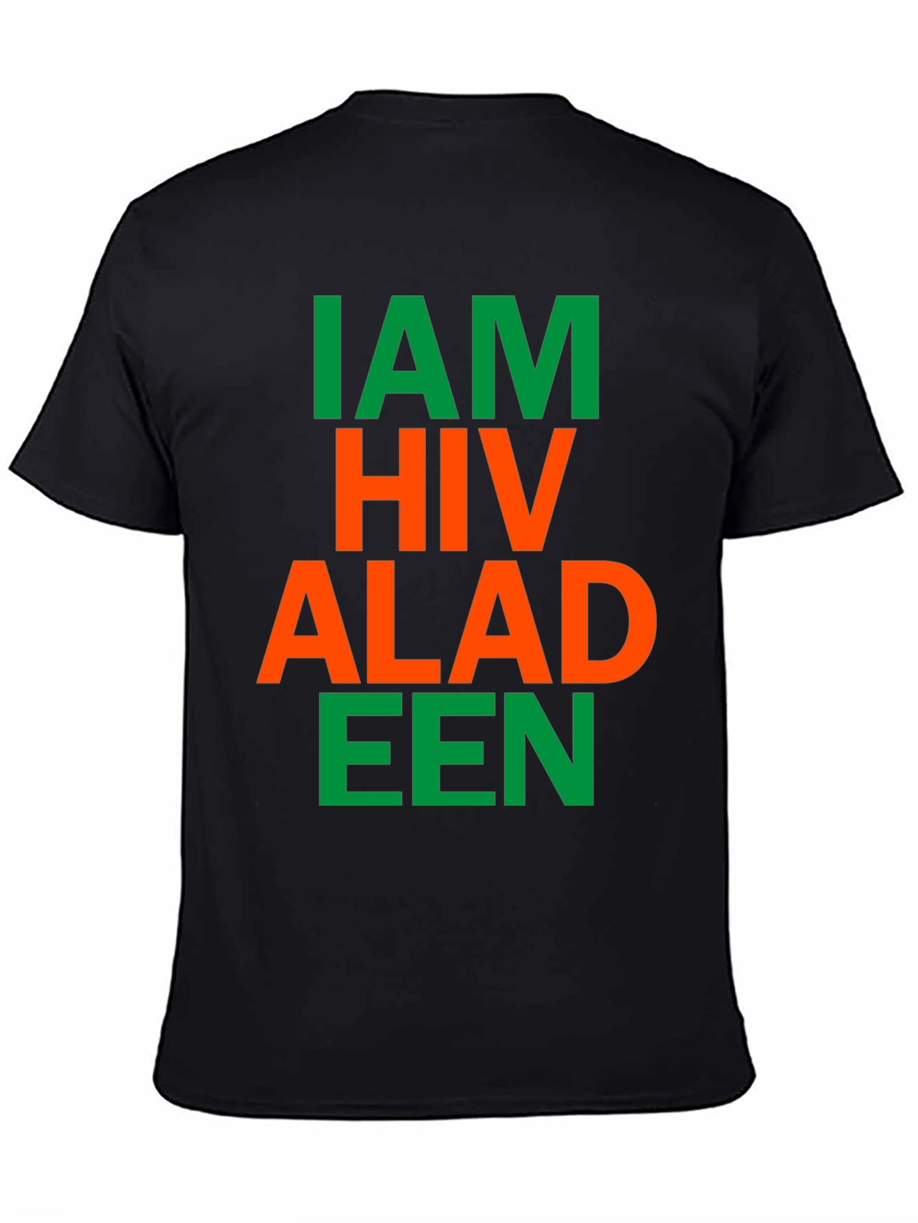 I Am HIV Aladeen Parody T-Shirt