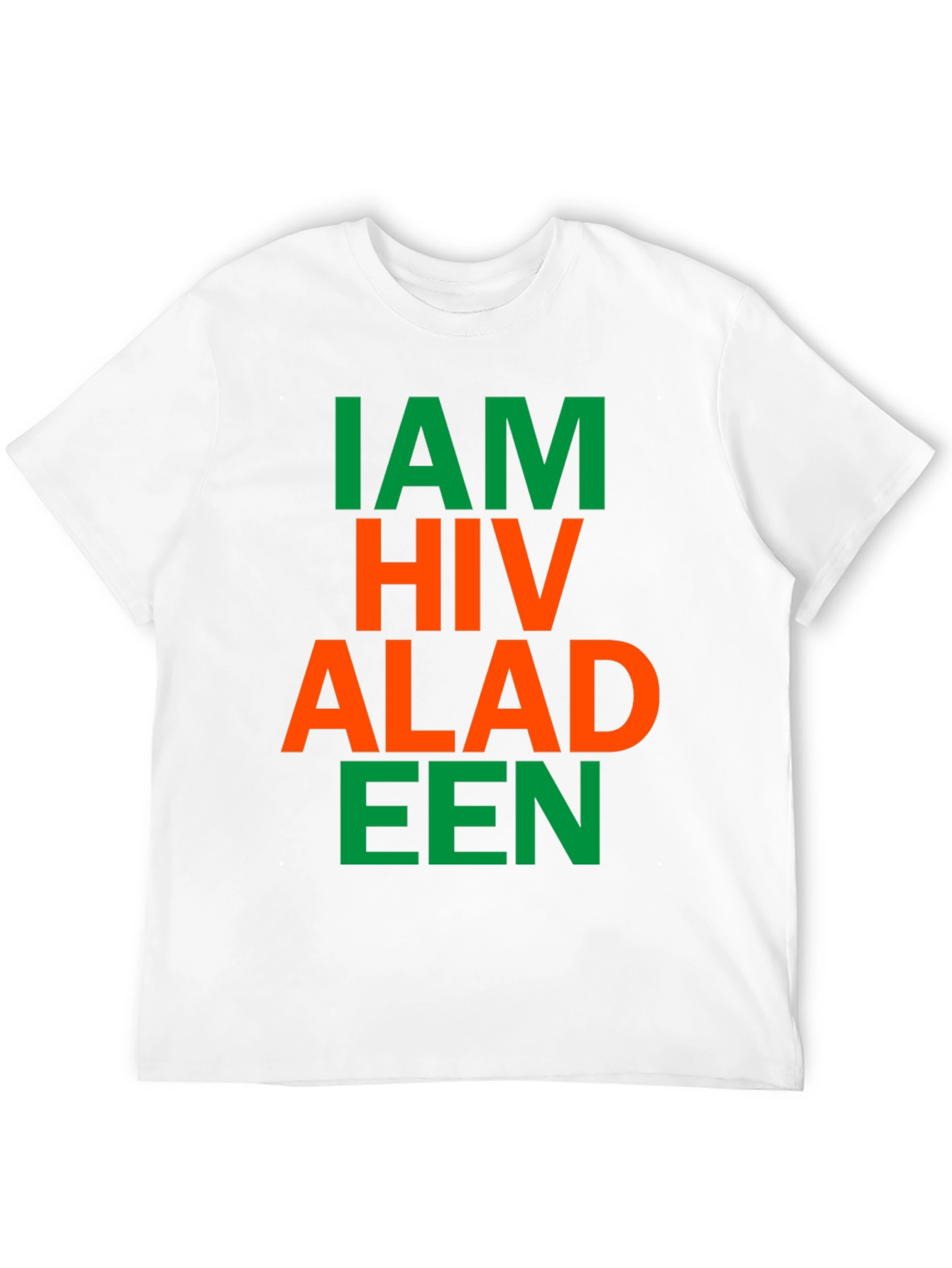 I Am HIV Aladeen Parody T-Shirt