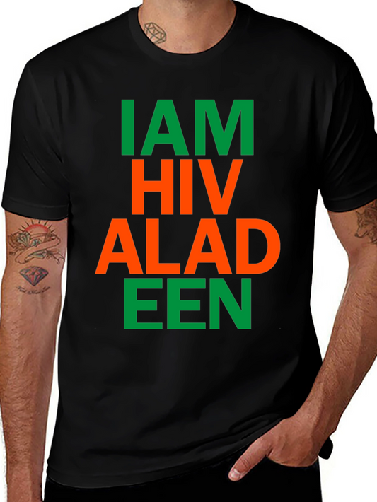 I Am HIV Aladeen Parody T-Shirt