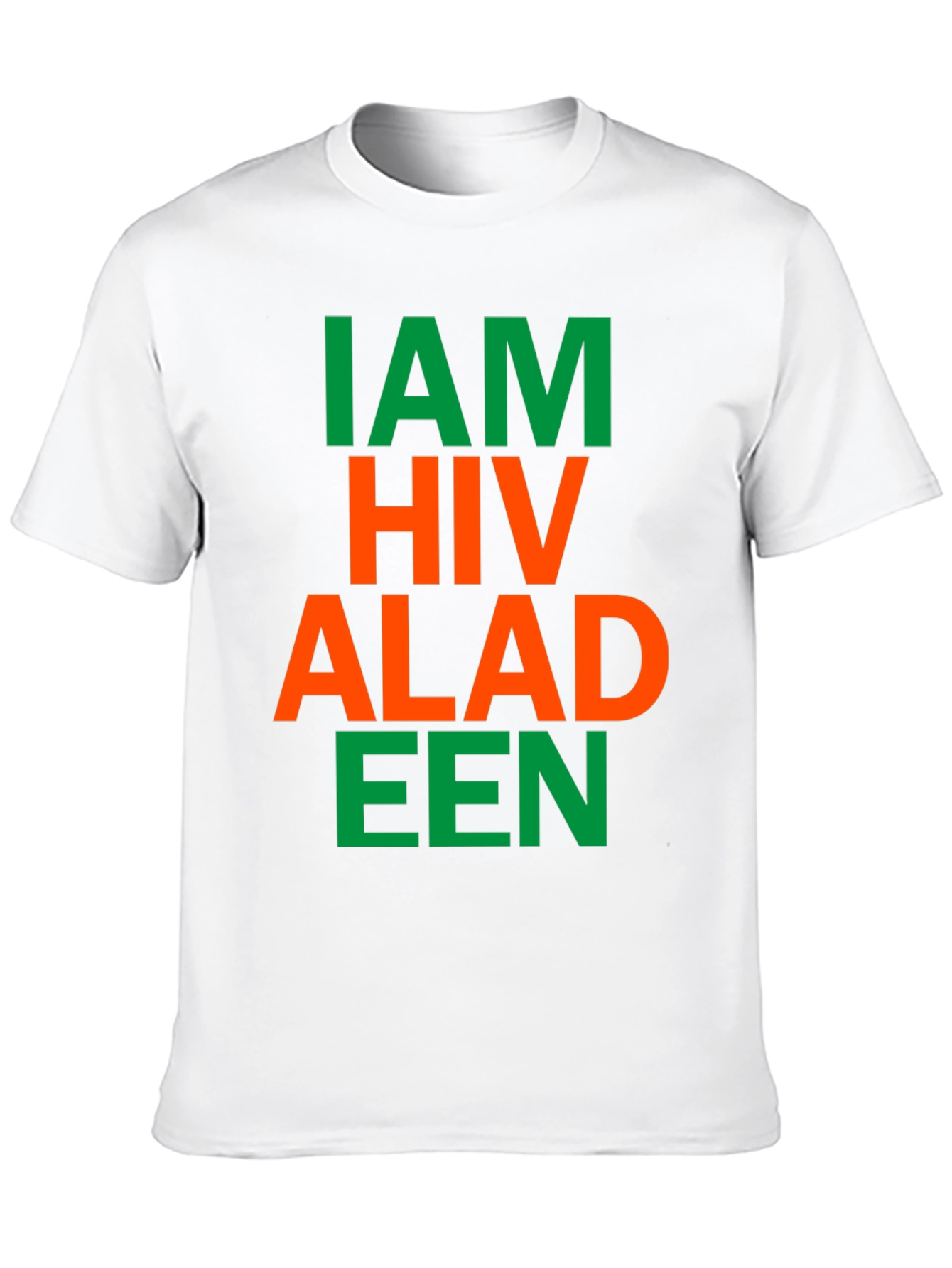 I Am HIV Aladeen Parody T-Shirt