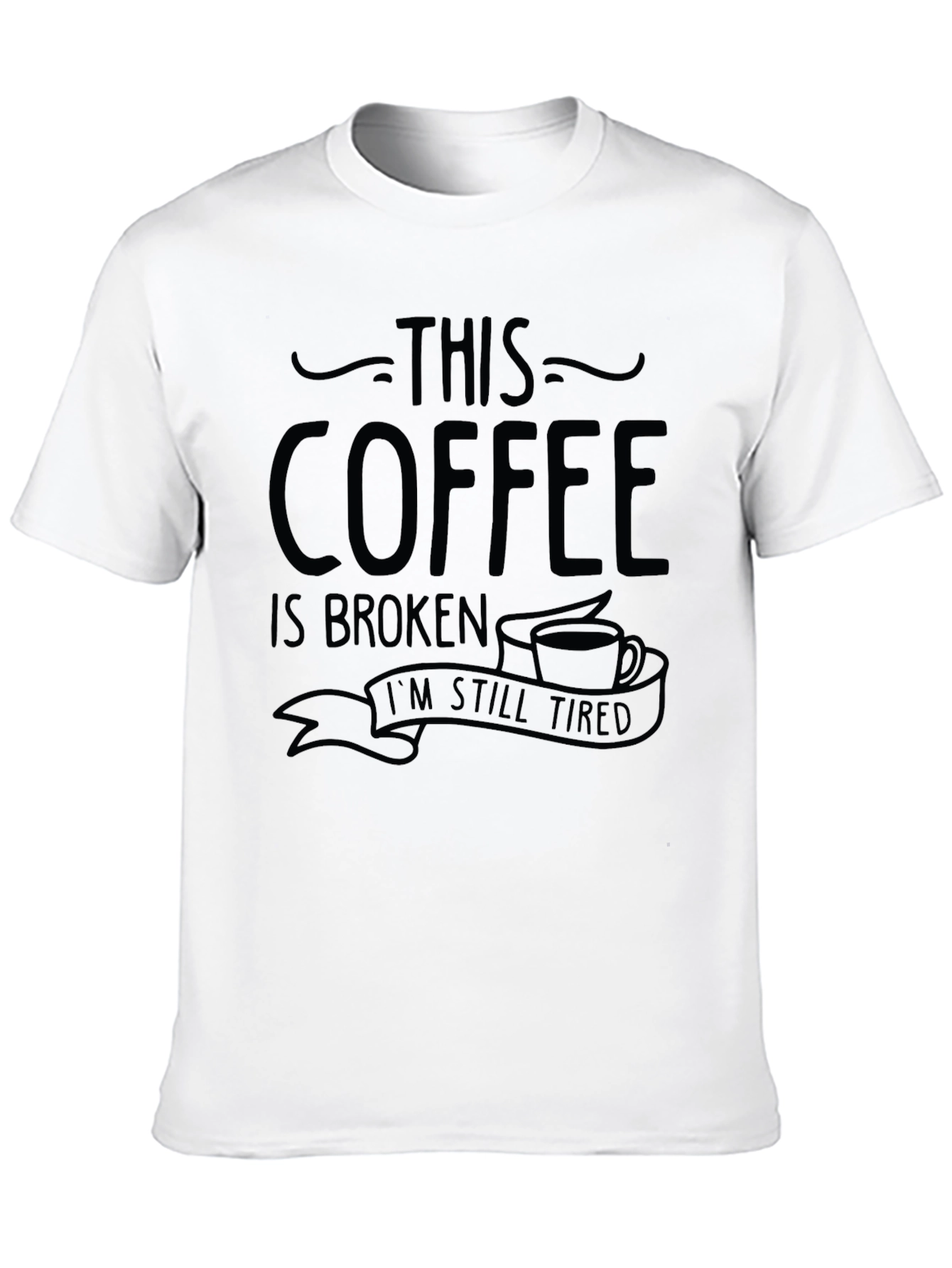 Coffee Broken Humor Tee