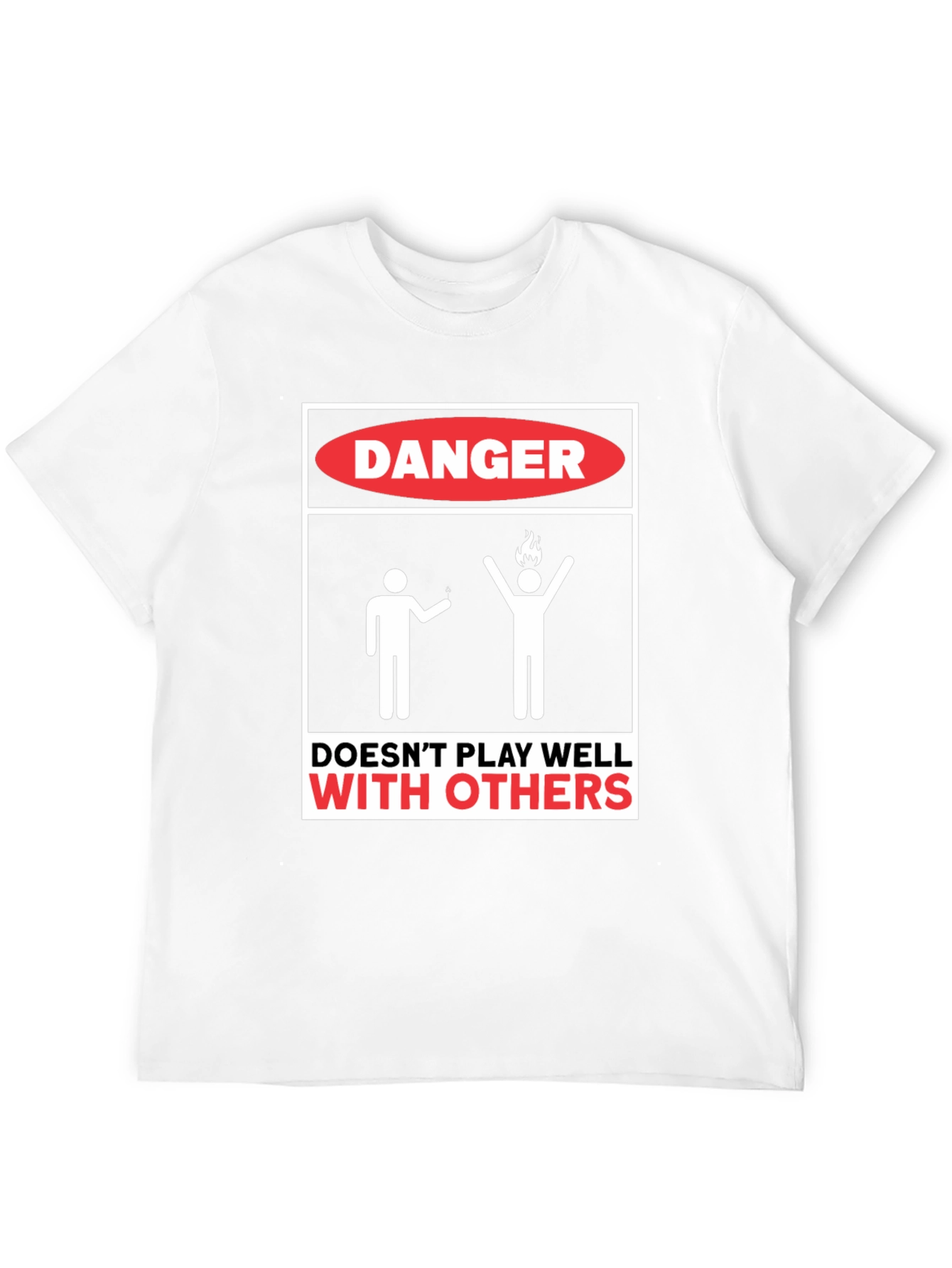 Danger Doesnt Play Well With Others Graphic Tee