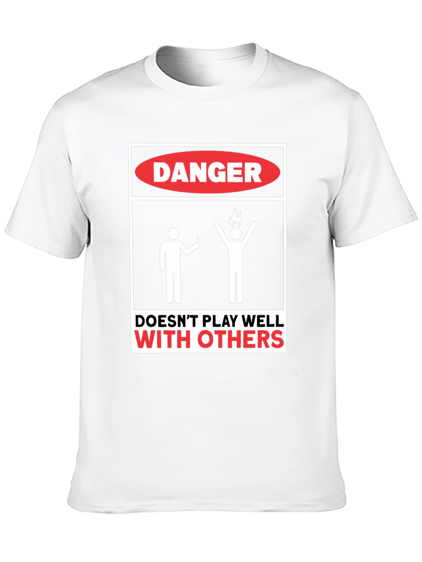 Danger Doesnt Play Well With Others Graphic Tee