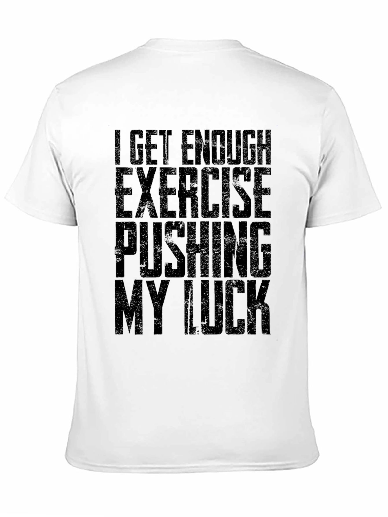 Funny Exercise Pushing My Luck Graphic T-Shirt