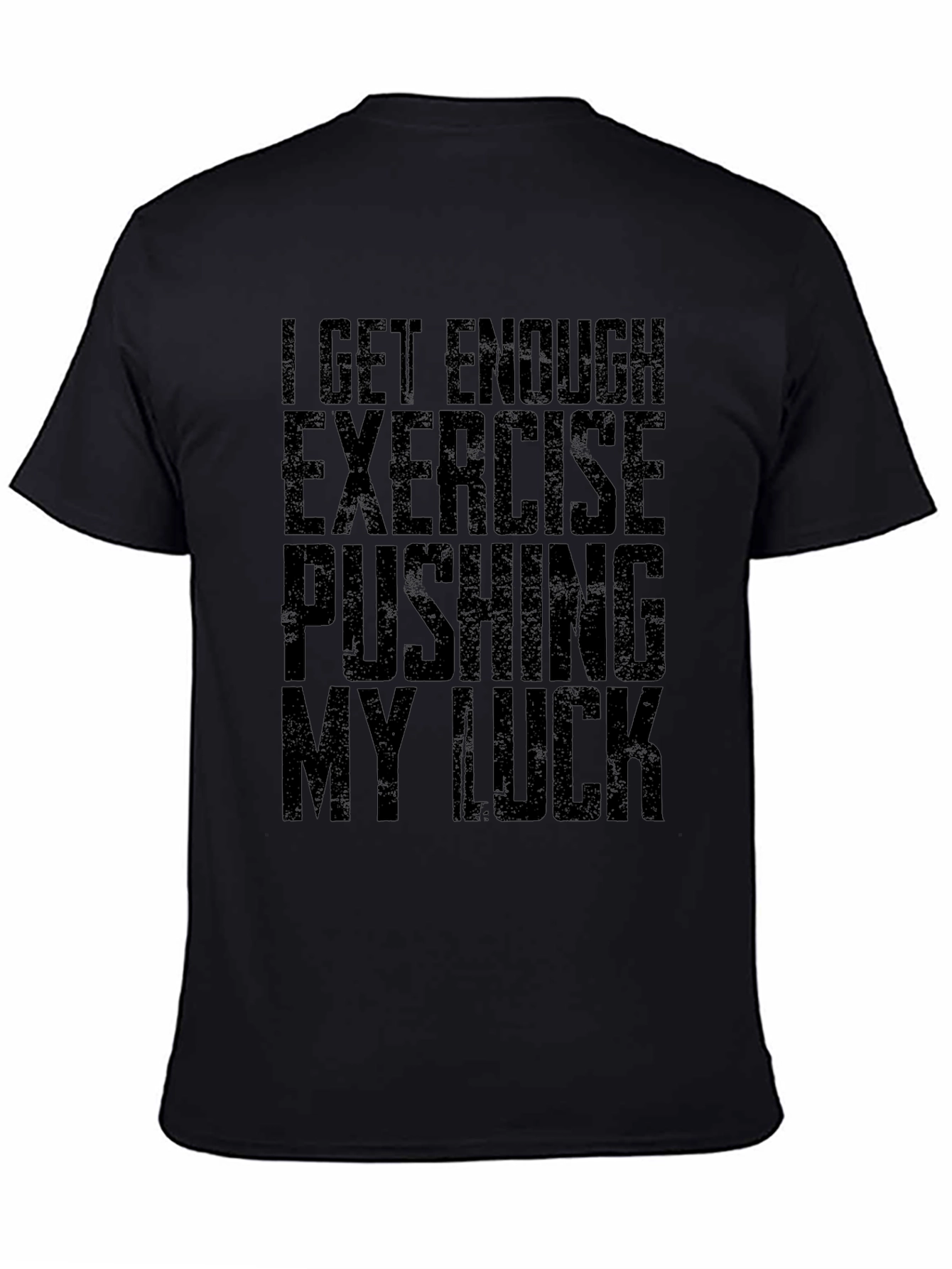 Funny Exercise Pushing My Luck Graphic T-Shirt