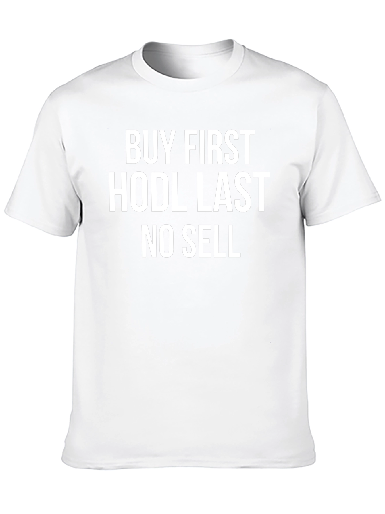 Buy First HODL Last Crypto T-Shirt