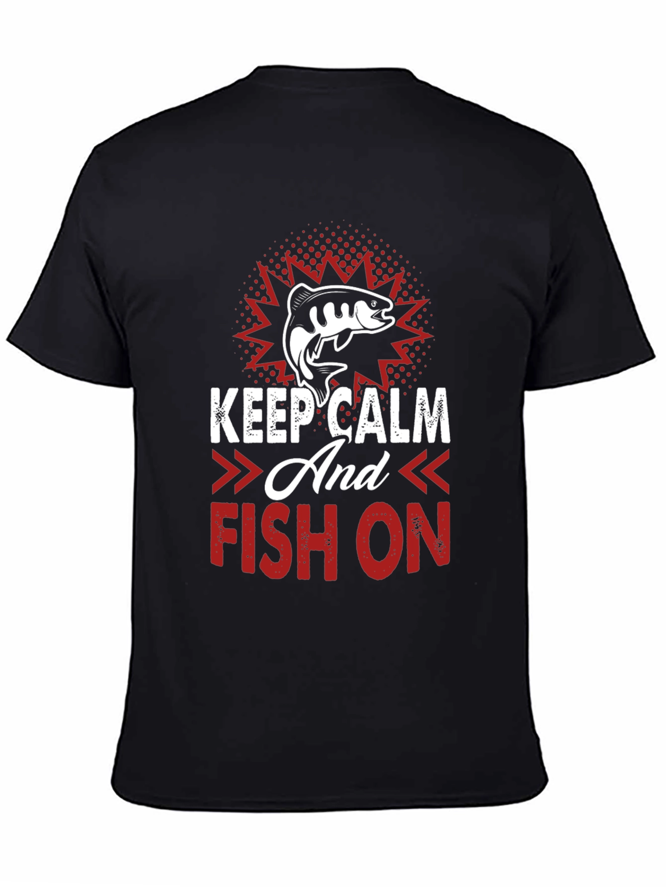 Keep Calm and Fish On T-Shirt