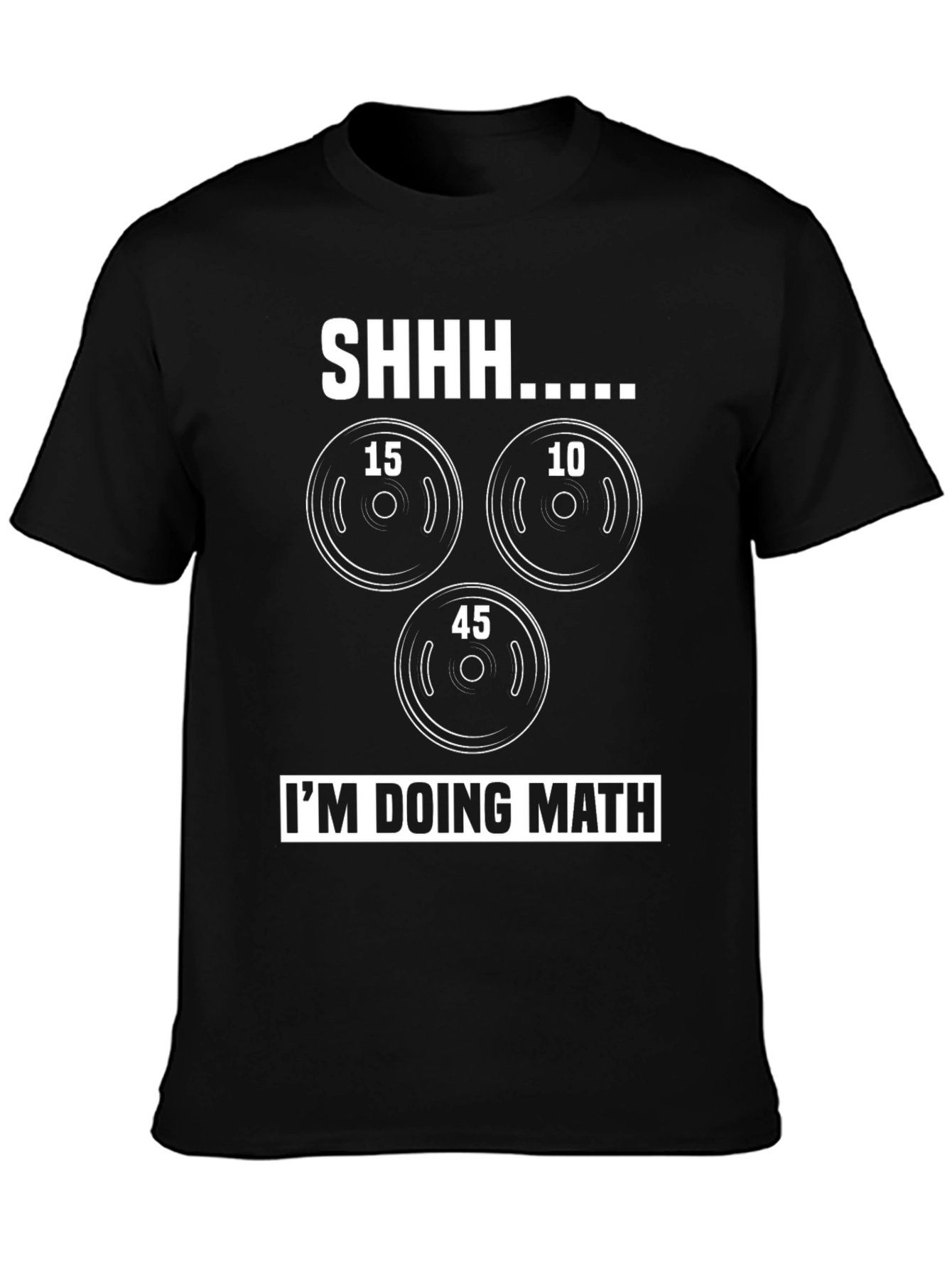 Funny Gym T-Shirt - Shhh Im Doing Math