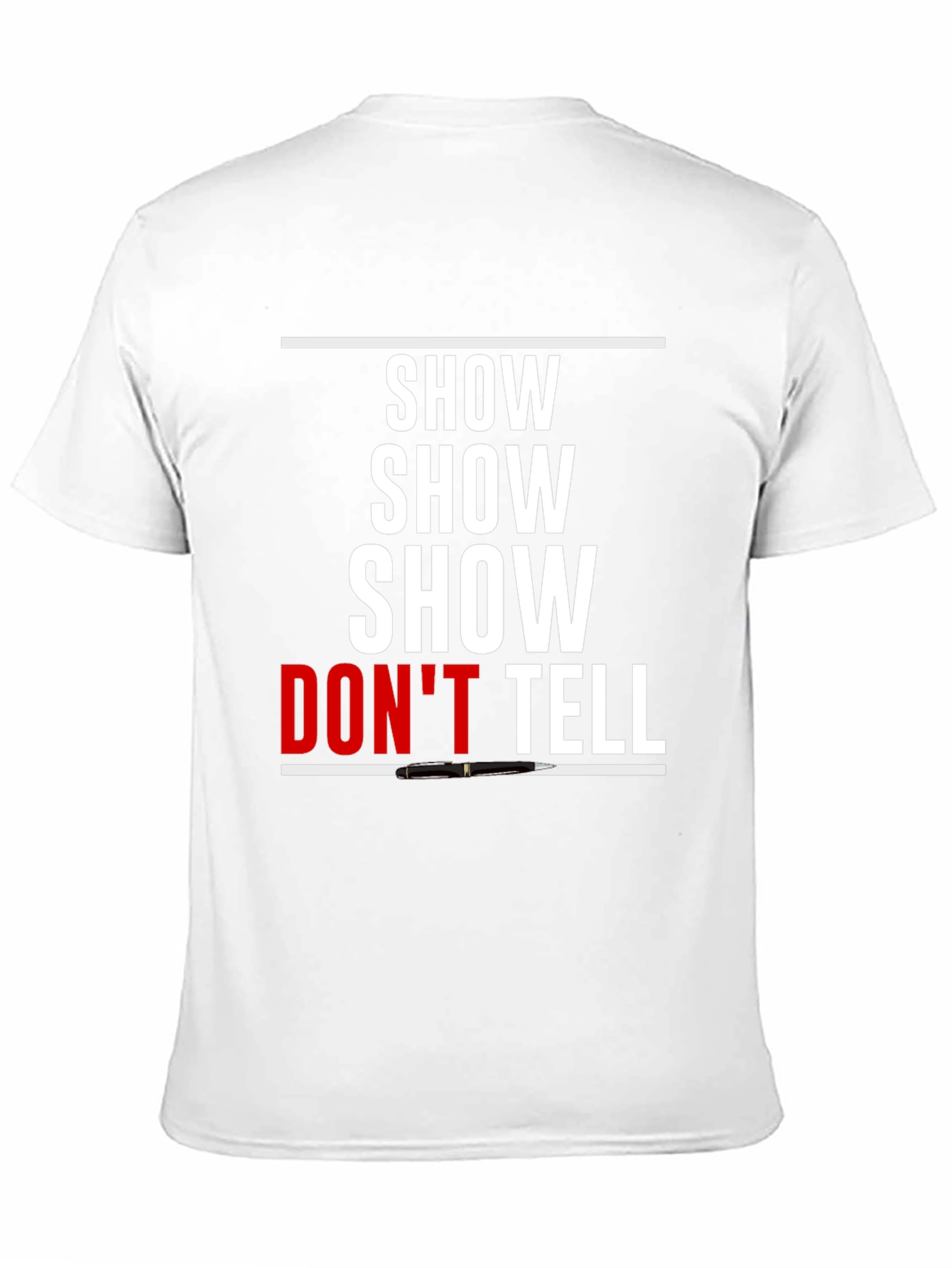 Show Dont Tell Graphic T-Shirt - Creative Writing Tee