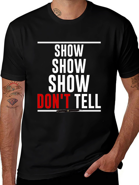 Show Dont Tell Graphic T-Shirt - Creative Writing Tee