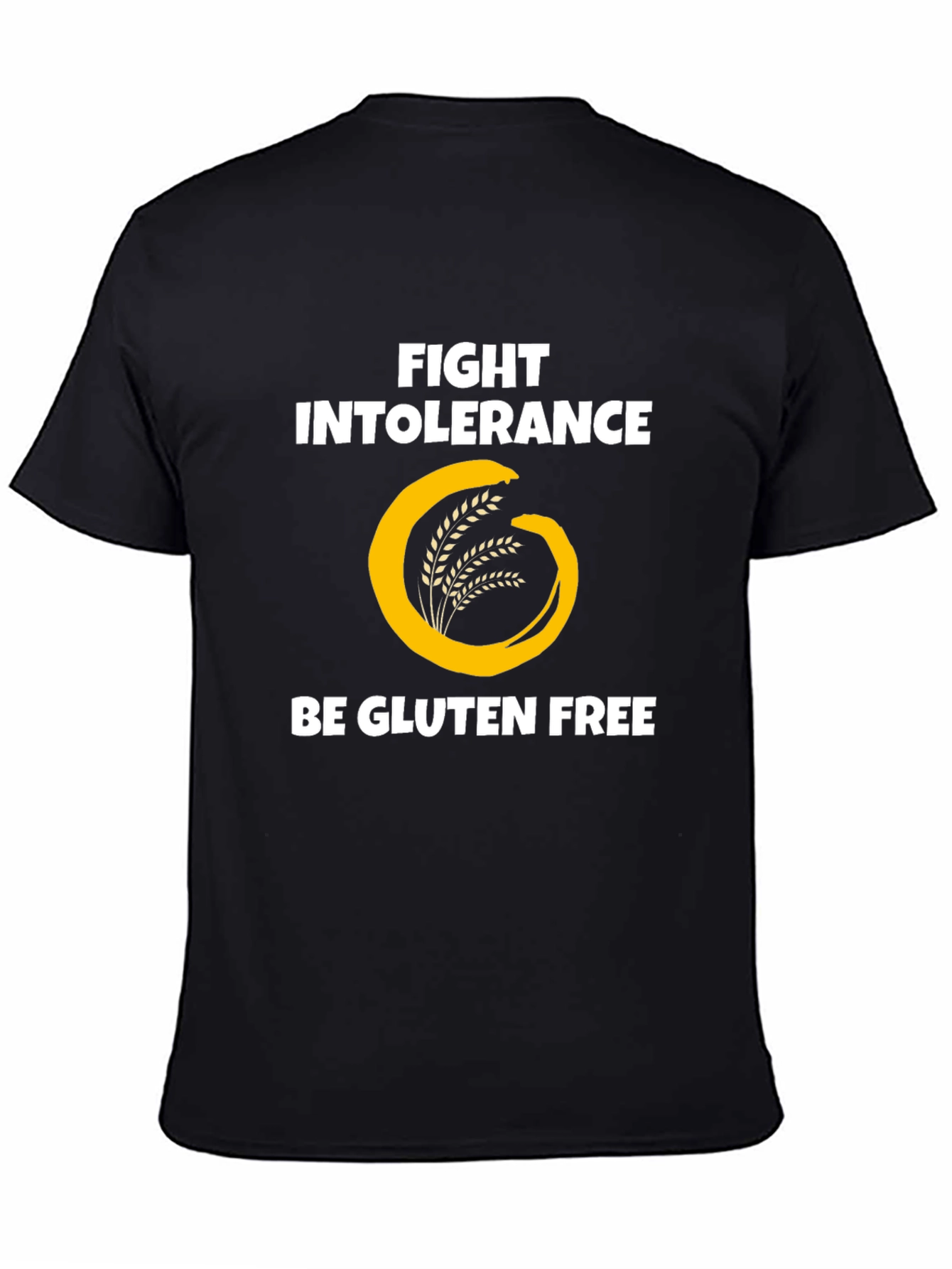 Fight Intolerance Be Gluten Free T-Shirt