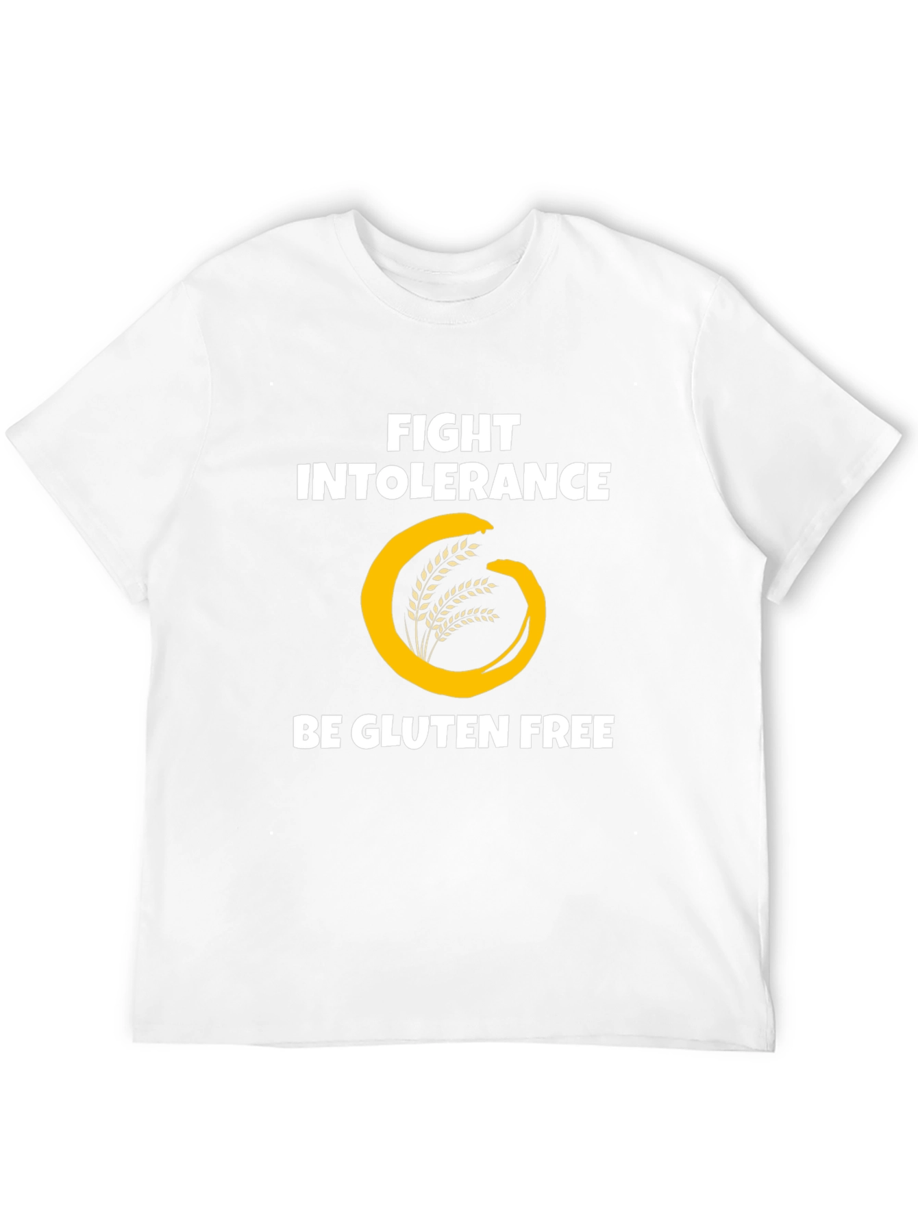 Fight Intolerance Be Gluten Free T-Shirt