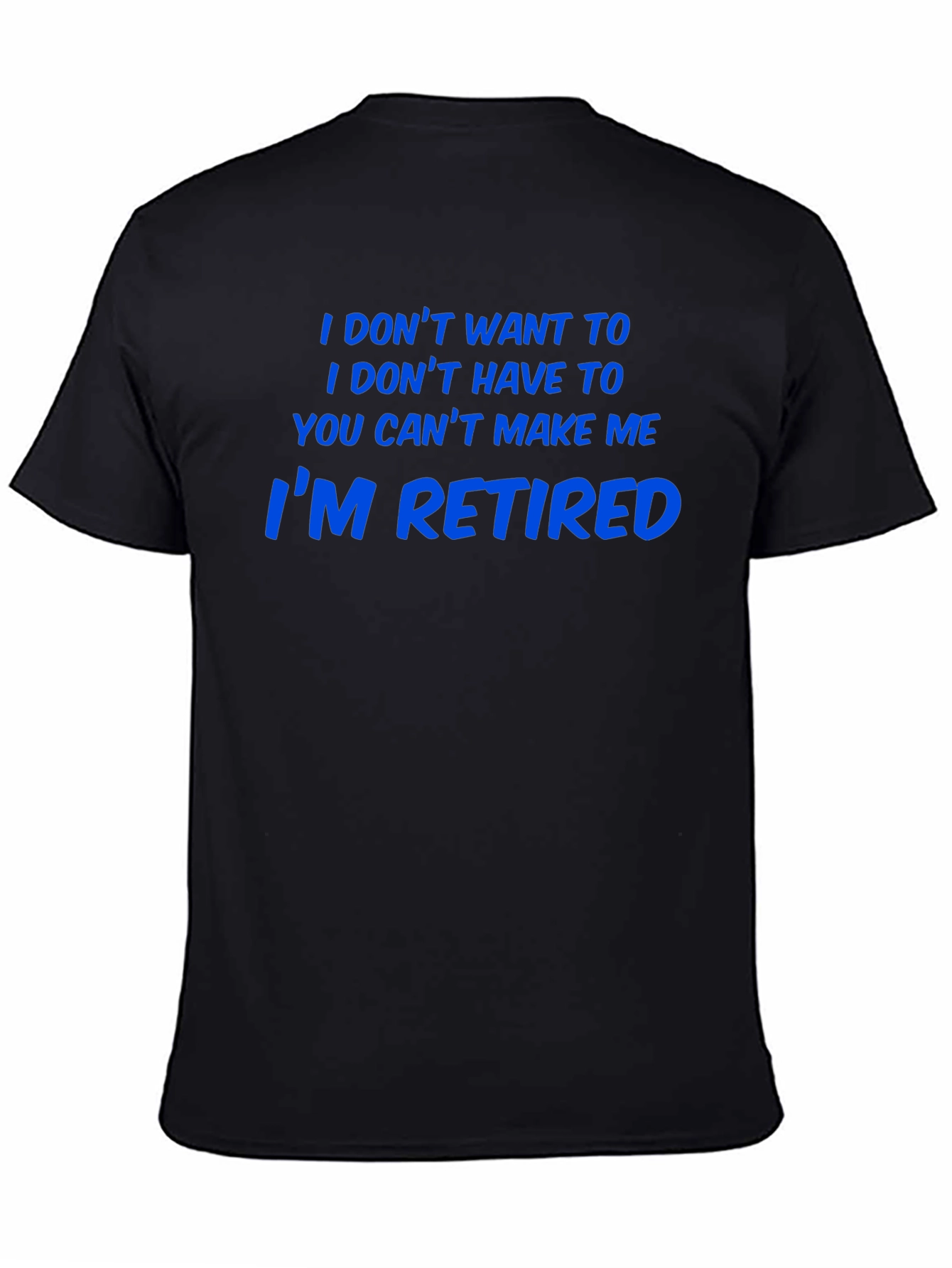 Im Retired T-Shirt - Funny Retirement Tee