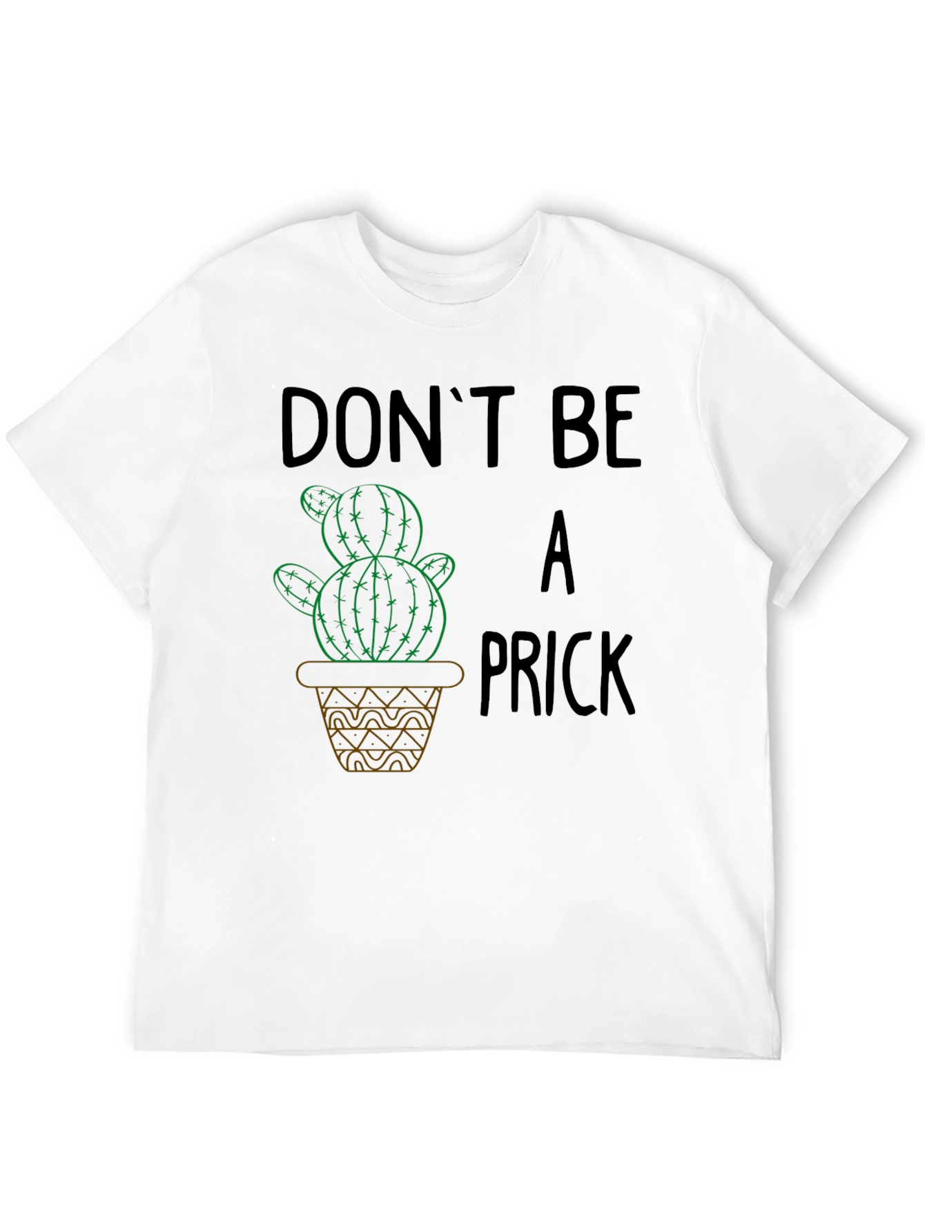Dont Be A Prick Cactus Graphic T-Shirt