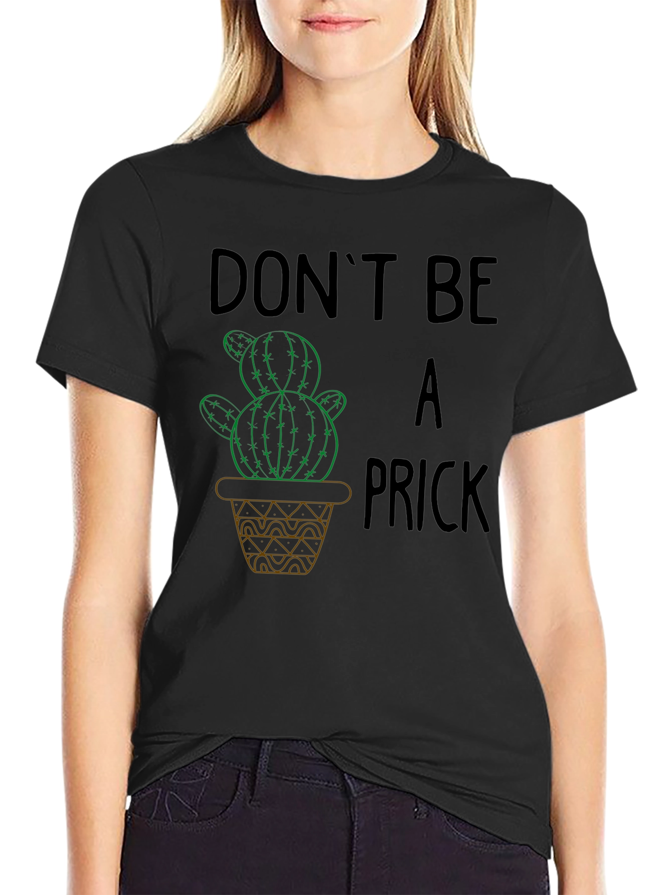 Dont Be A Prick Cactus Graphic T-Shirt