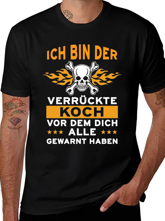 Ich Bin Der Verrückte Koch T-Shirt