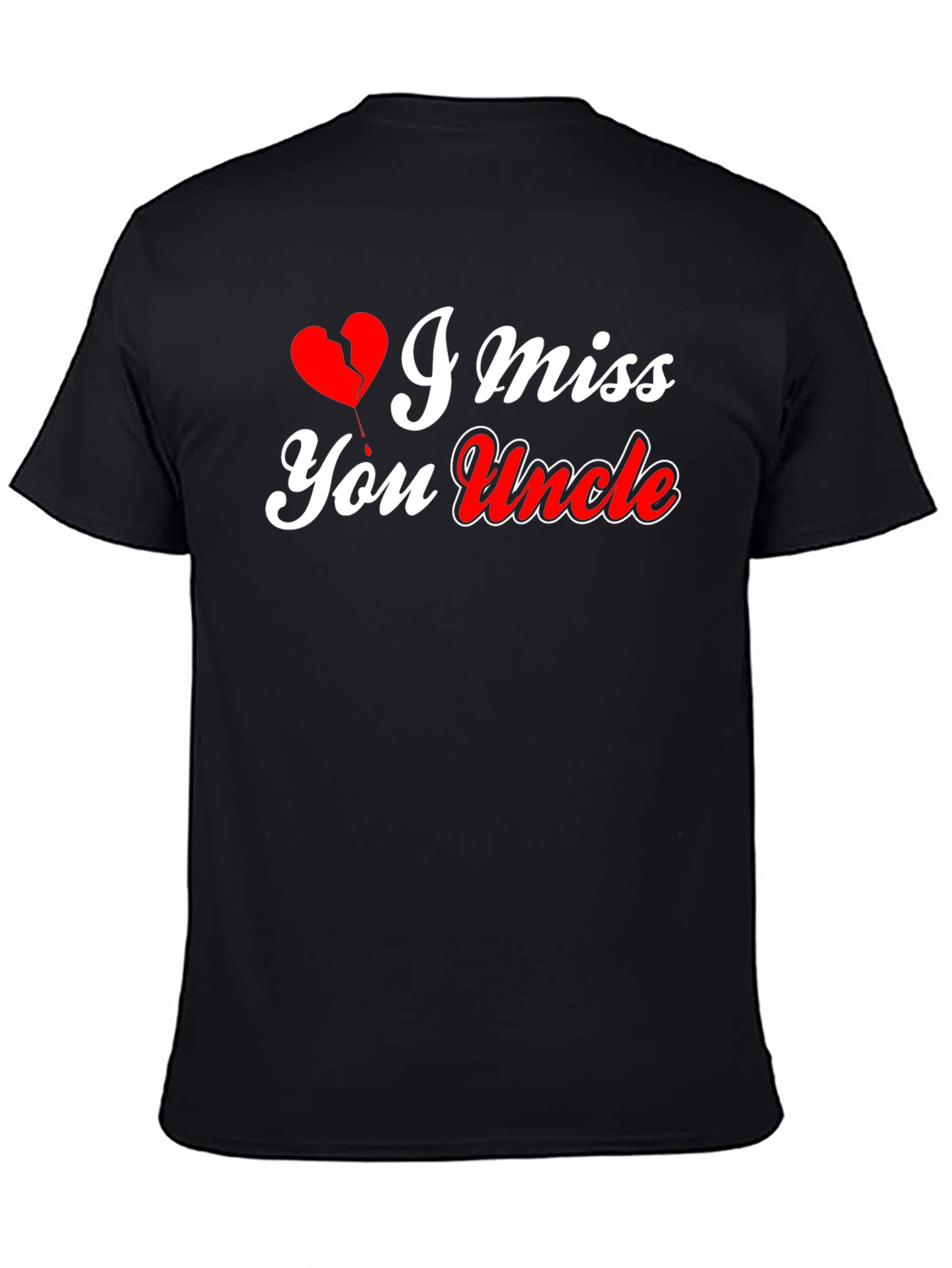 I Miss You Uncle T-Shirt Memorial Gift