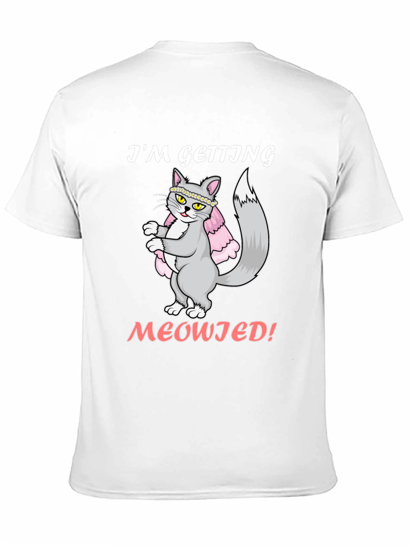 Im Getting Meowied! Cat Wedding T-Shirt
