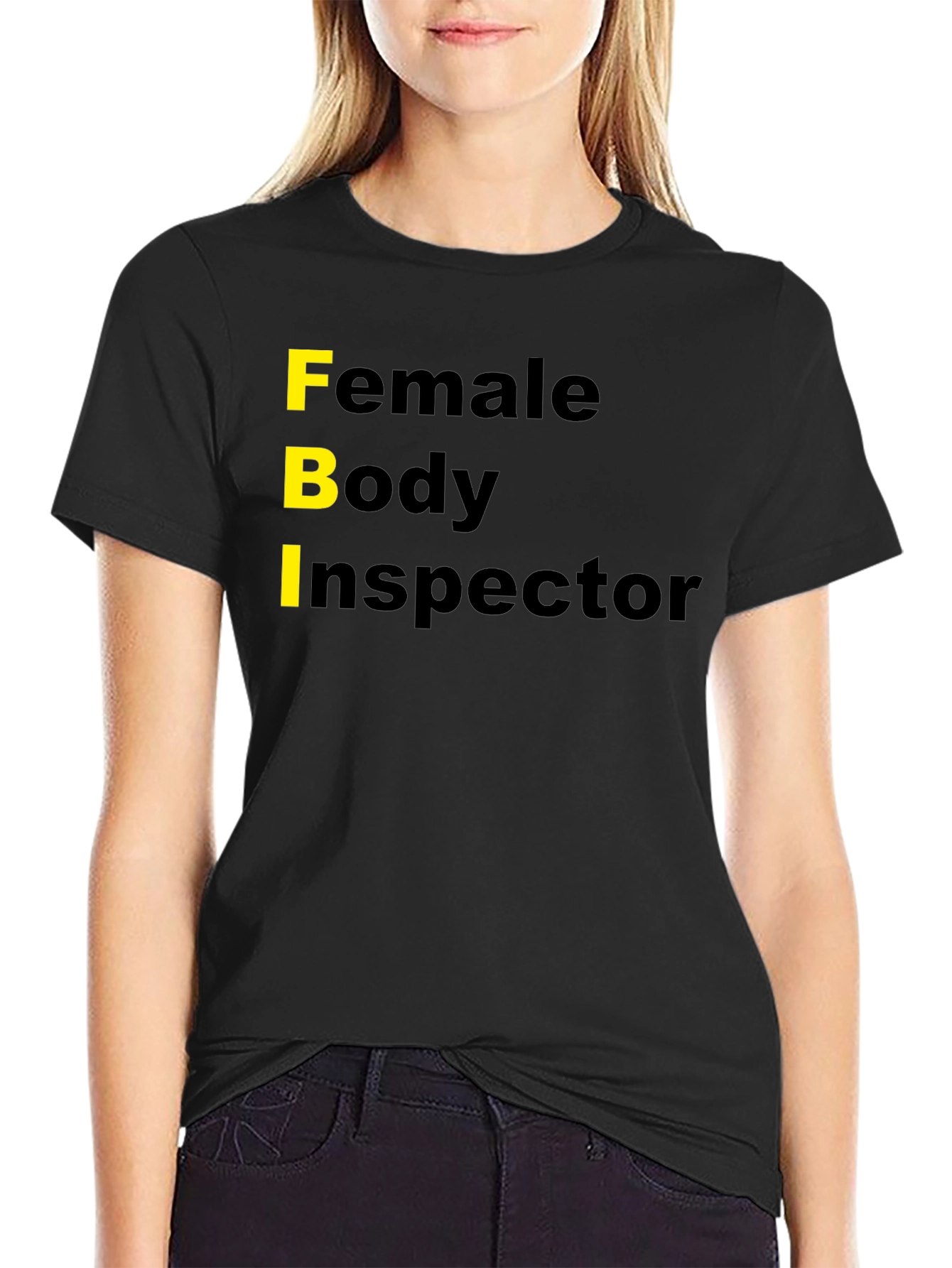 Funny FBI Female Body Inspector Novelty T-Shirt