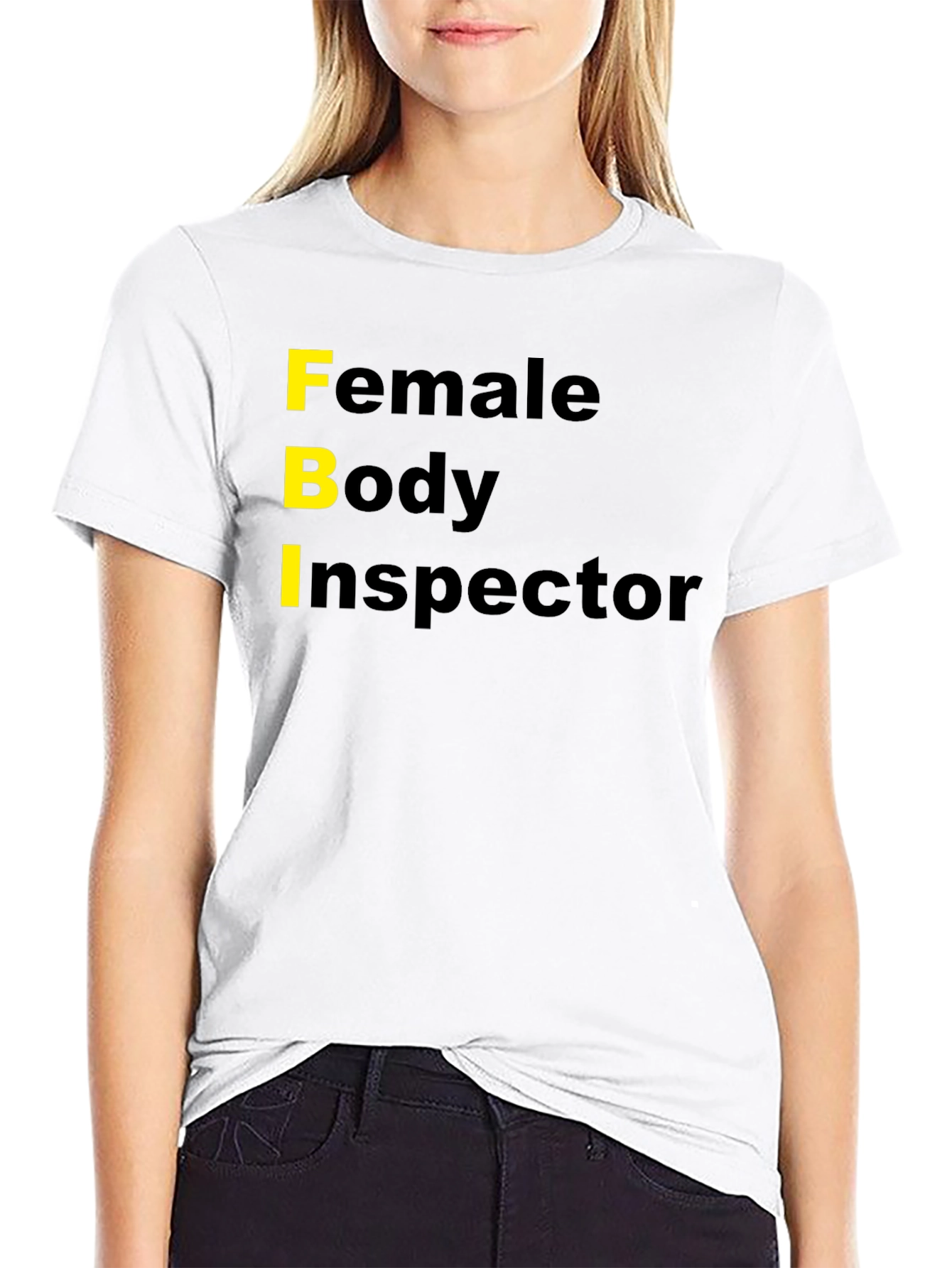 Funny FBI Female Body Inspector Novelty T-Shirt