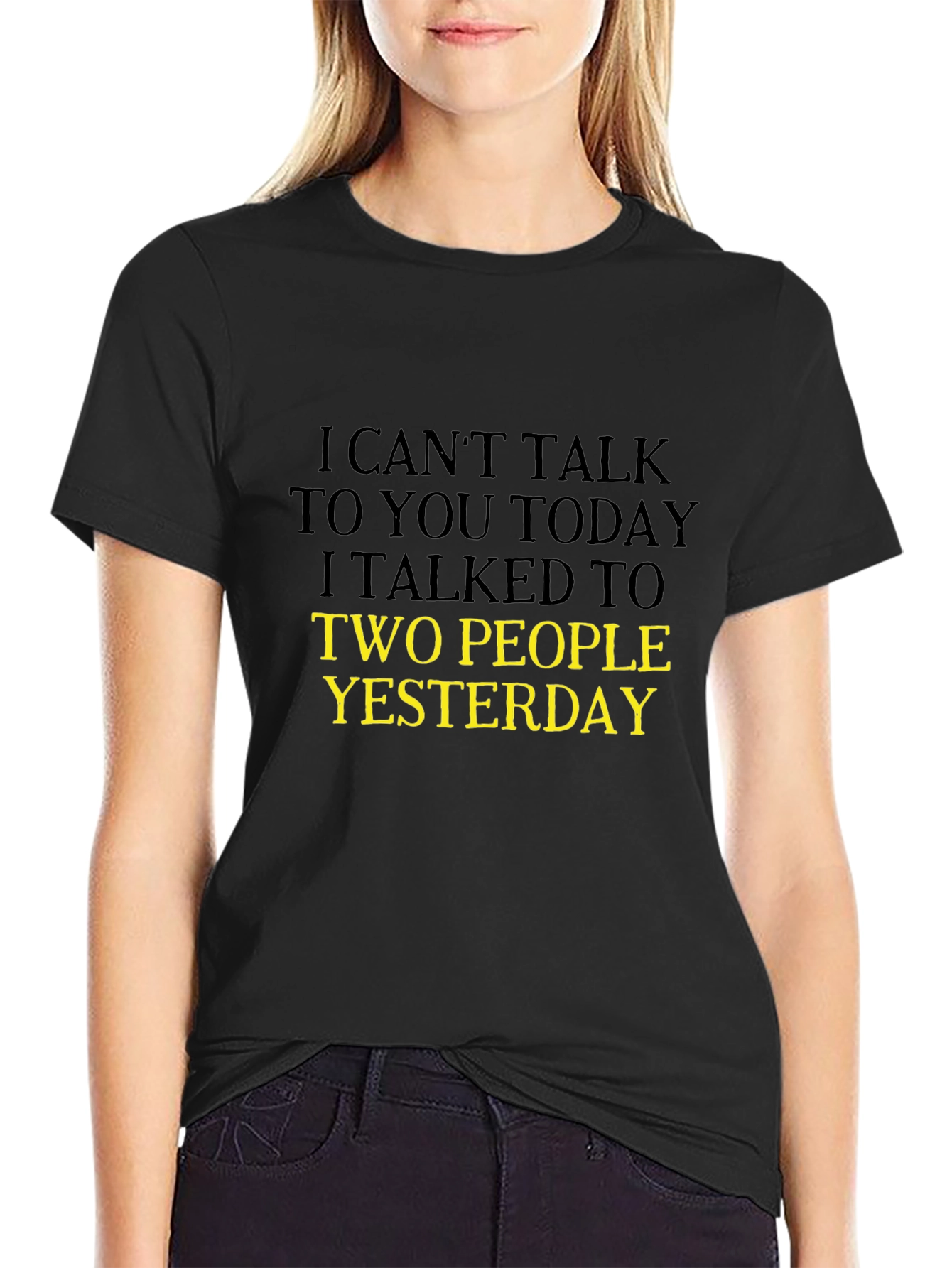 Humorous Black T-Shirt: I Cant Talk Today