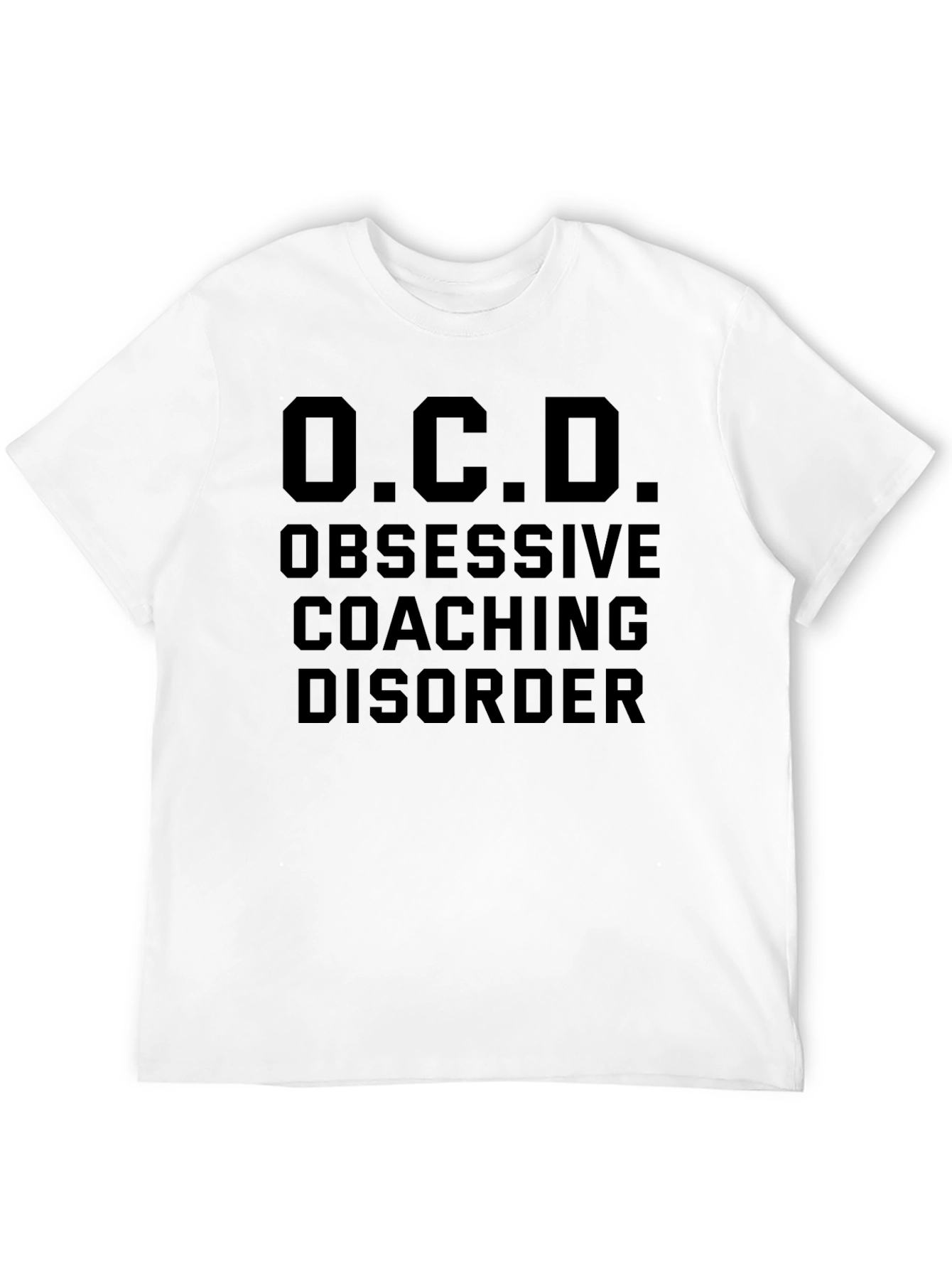 OCD Obsessive Coaching Disorder Funny T-Shirt