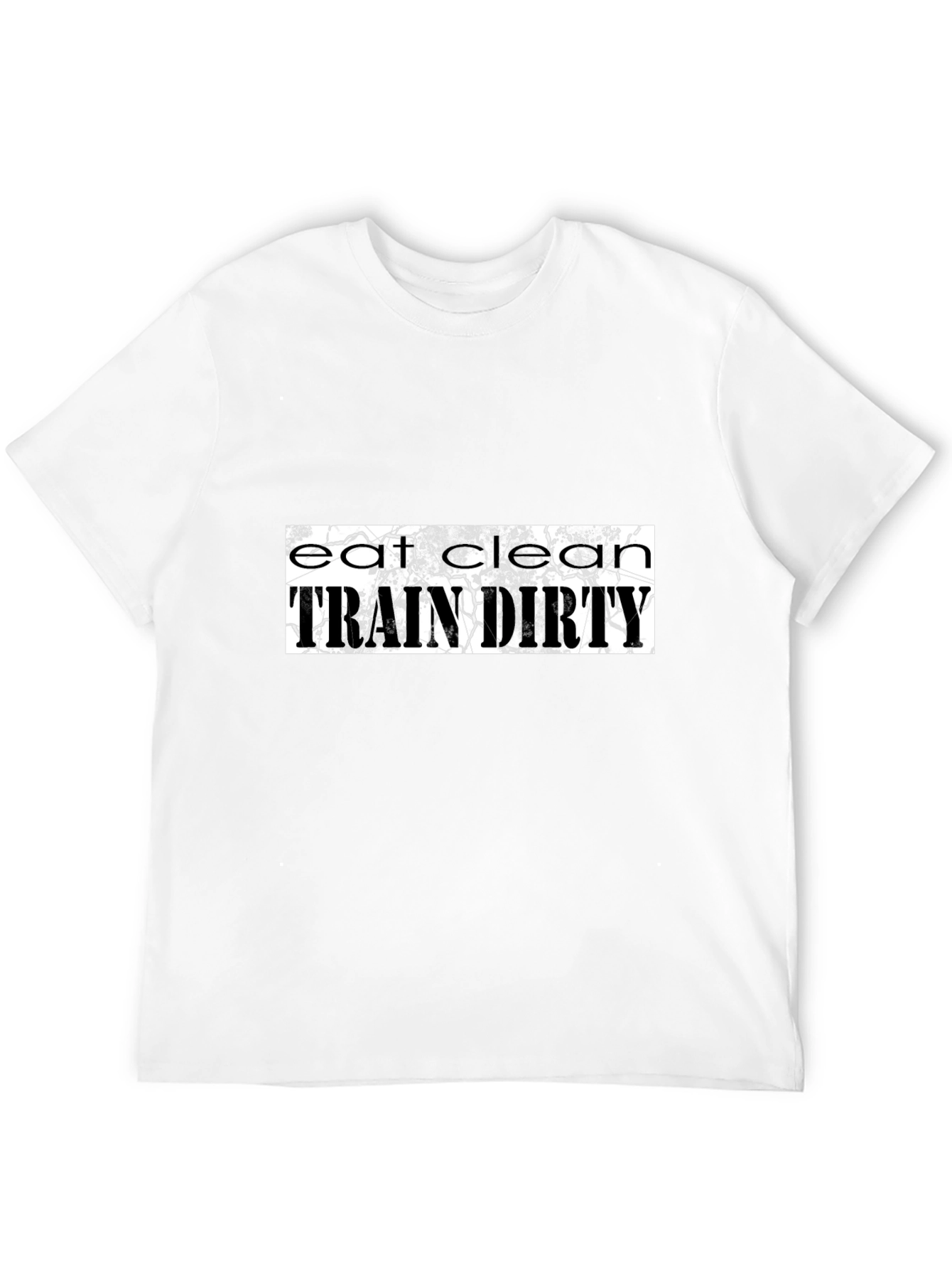 Eat Clean Train Dirty Graphic Tee
