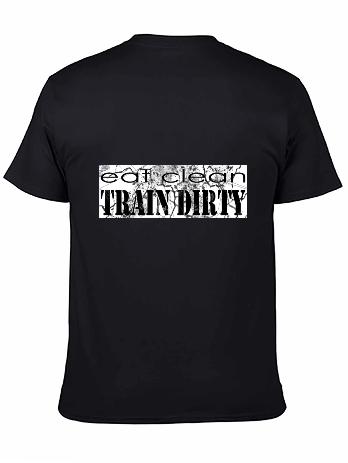 Eat Clean Train Dirty Graphic Tee