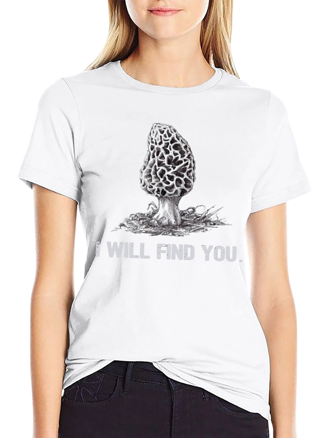 Mushroom Hunting T-Shirt - I Will Find You