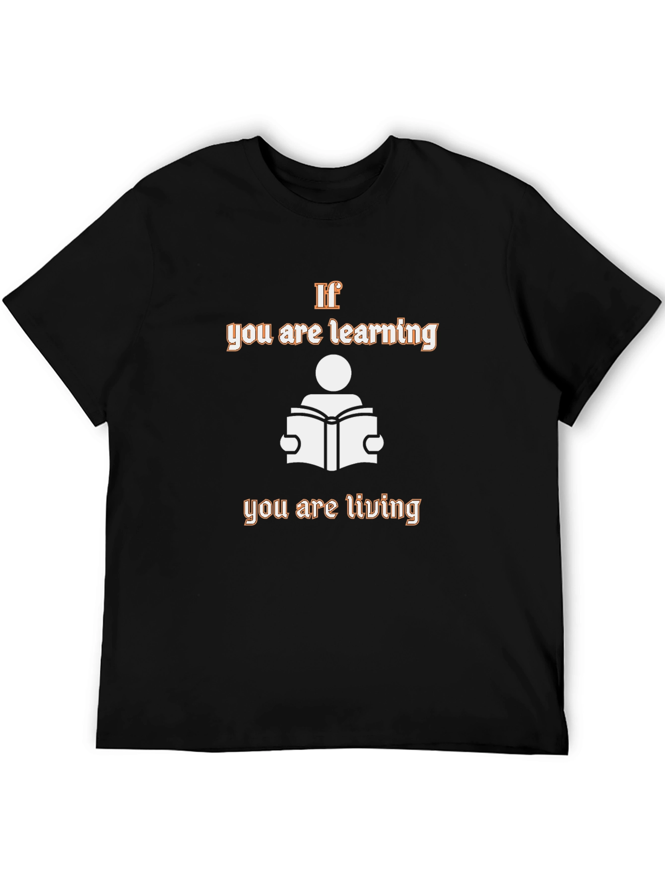 Learning Is Living Graphic T-Shirt