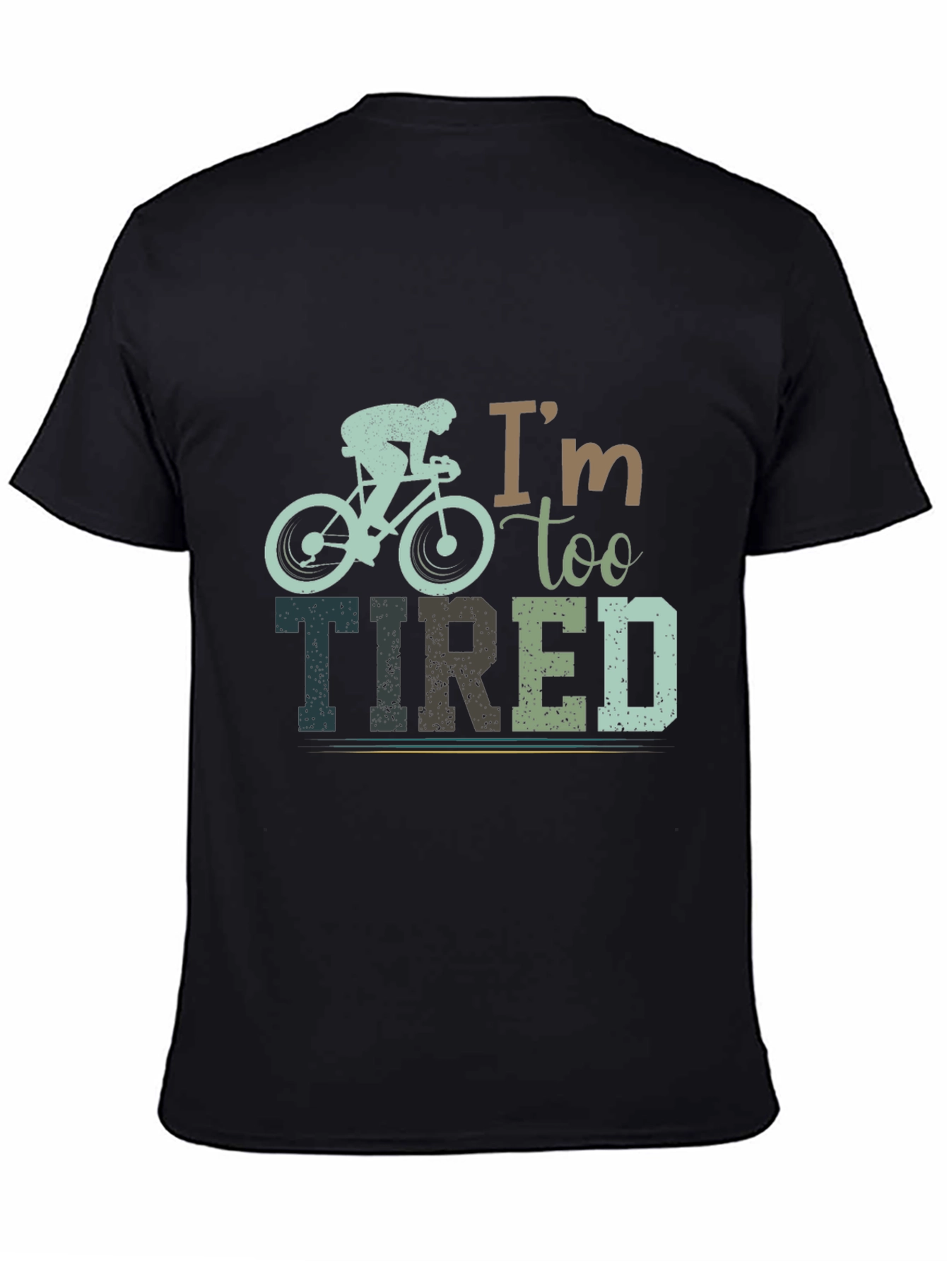 Im Too Tired Cycling Graphic T-Shirt