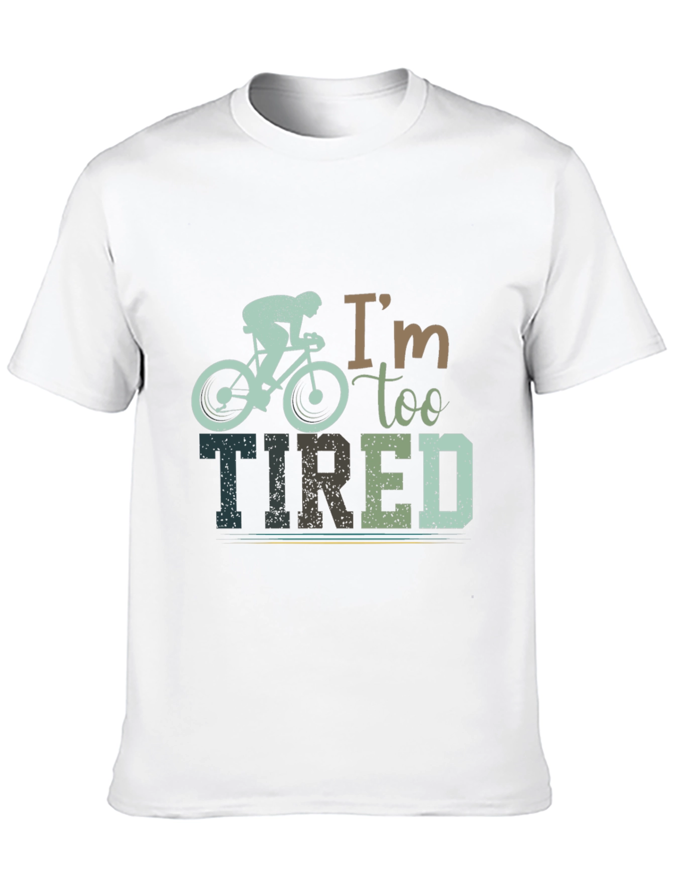 Im Too Tired Cycling Graphic T-Shirt