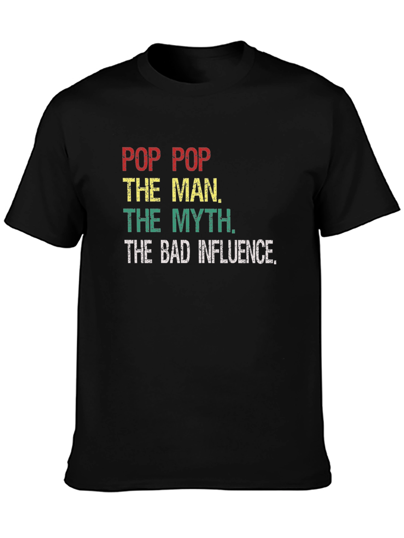 Pop Pop The Man The Myth T-Shirt