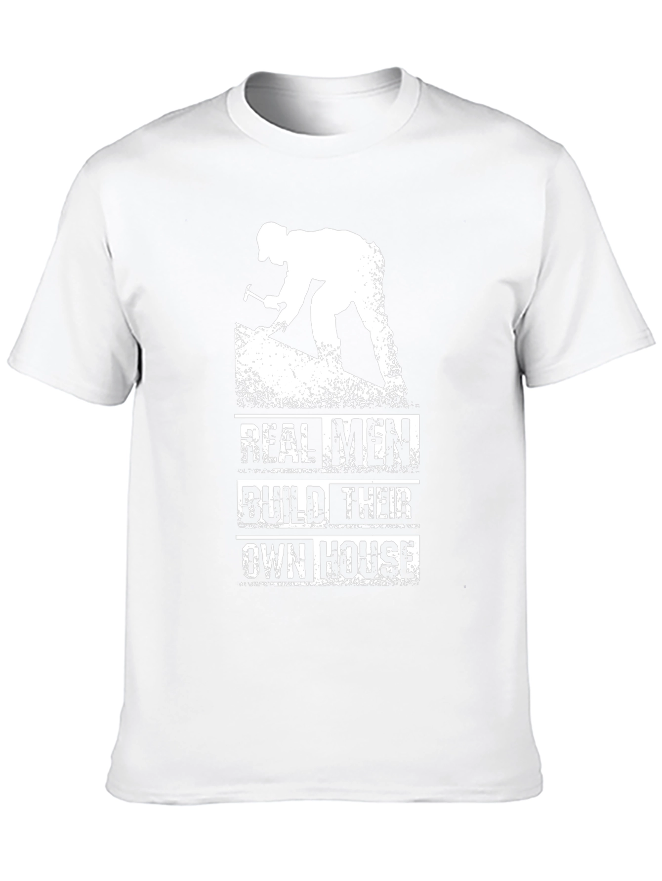 Real Men Build Their Own House T-Shirt