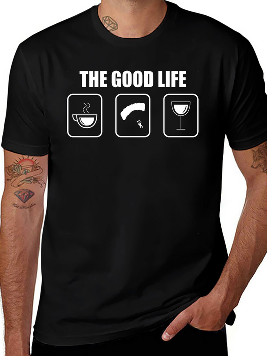The Good Life Coffee Skydiving and Wine T-Shirt