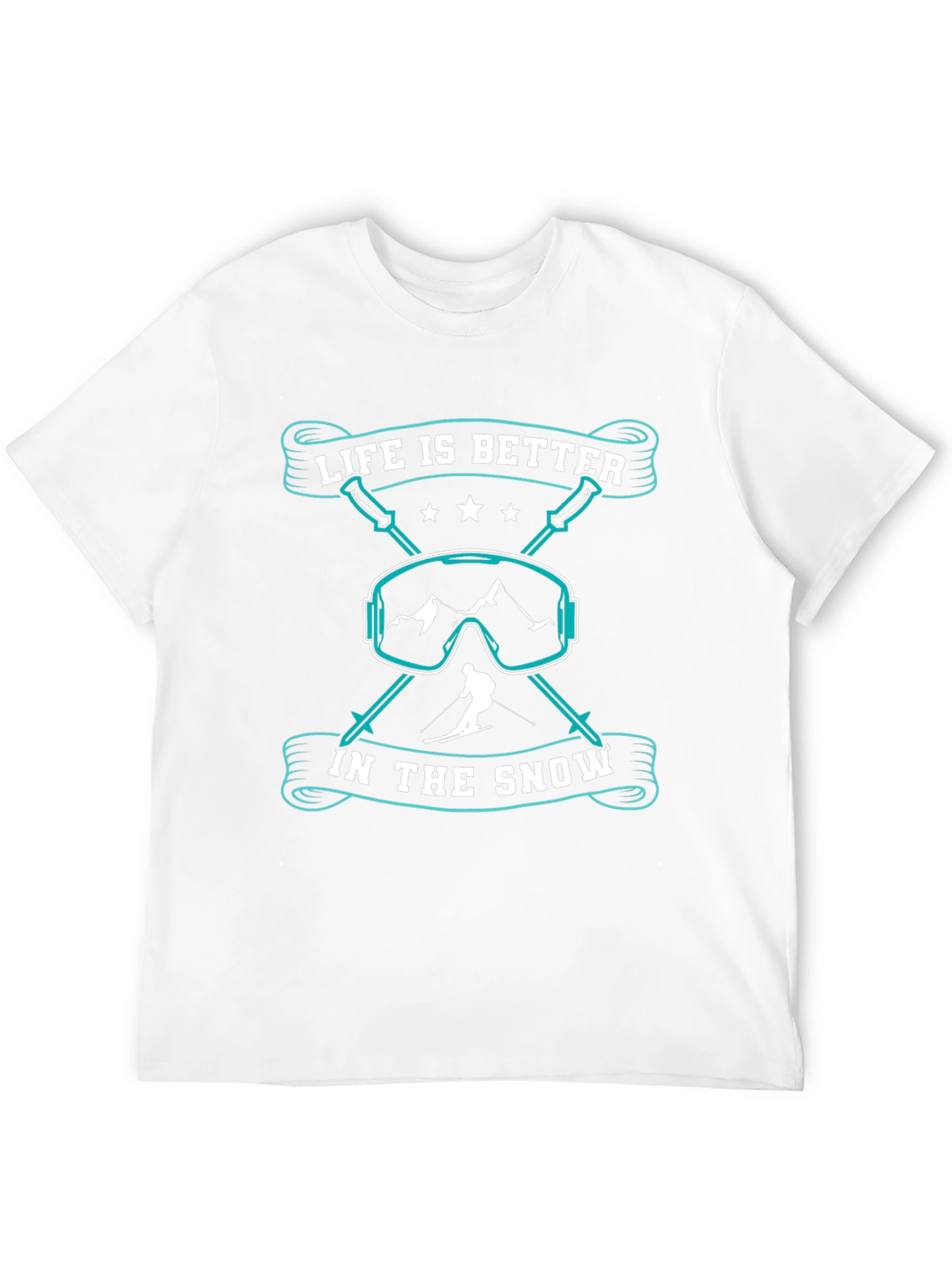 Life is Better in the Snow Ski T-Shirt