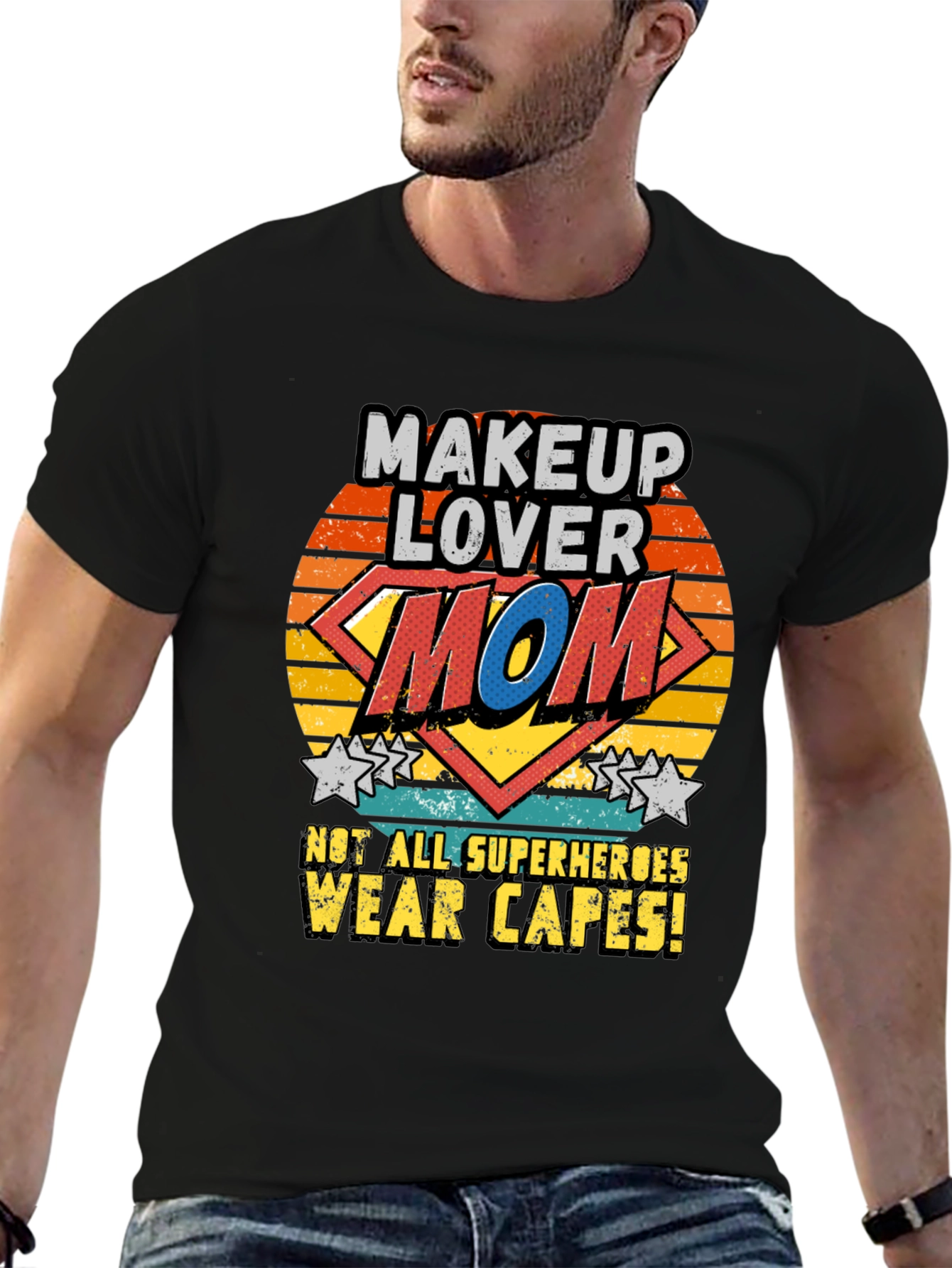 Makeup Lover Mom T-Shirt SuperHero No Cape