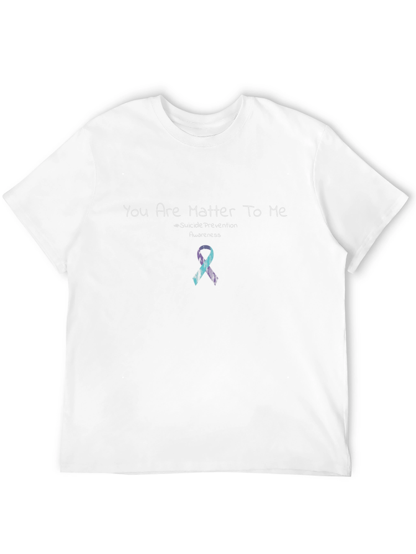 You Are Matter To Me Suicide Prevention Awareness T-Shirt