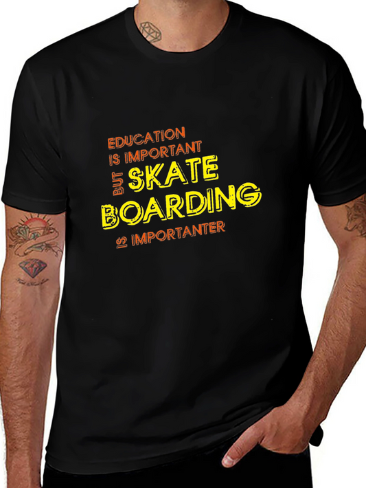 Skateboarding is Importanter T-Shirt - Black