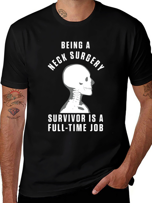 Neck Surgery Survivor T-Shirt - Full-Time Job Tee