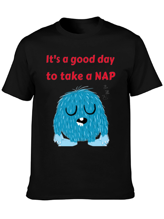 Its a Good Day to Take a Nap T-Shirt