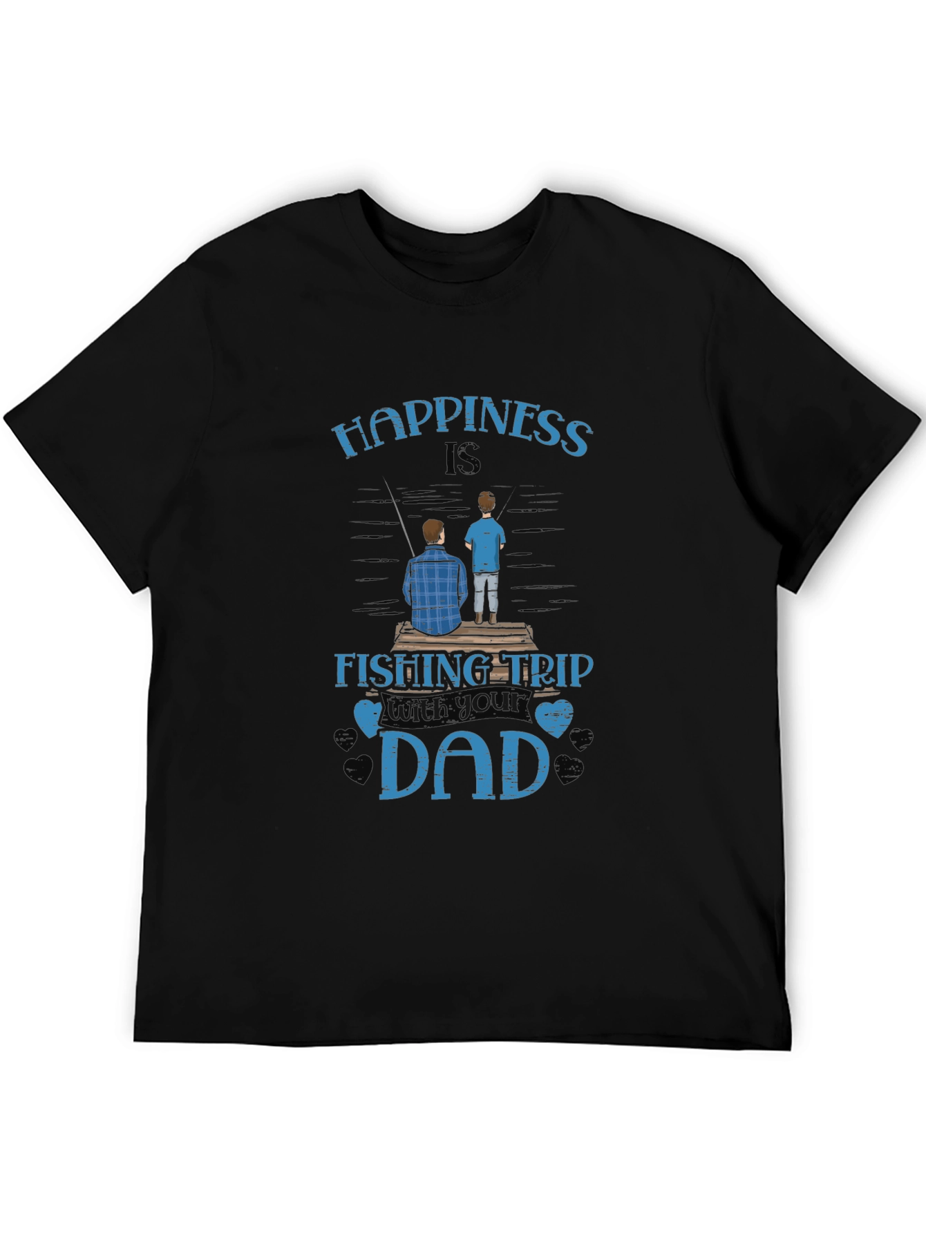 Happiness is Fishing Trip with Your Dad Graphic Tee