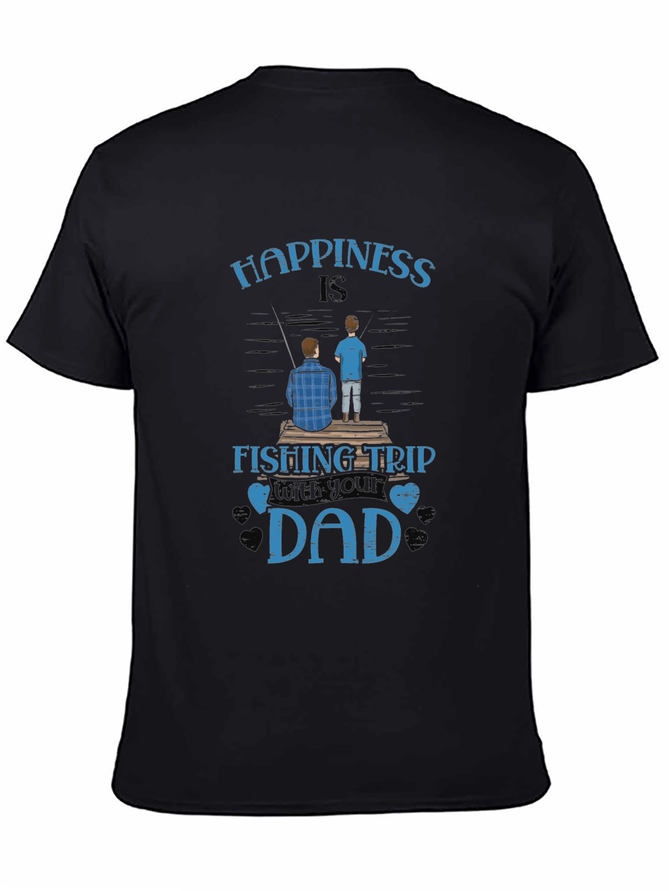 Happiness is Fishing Trip with Your Dad Graphic Tee