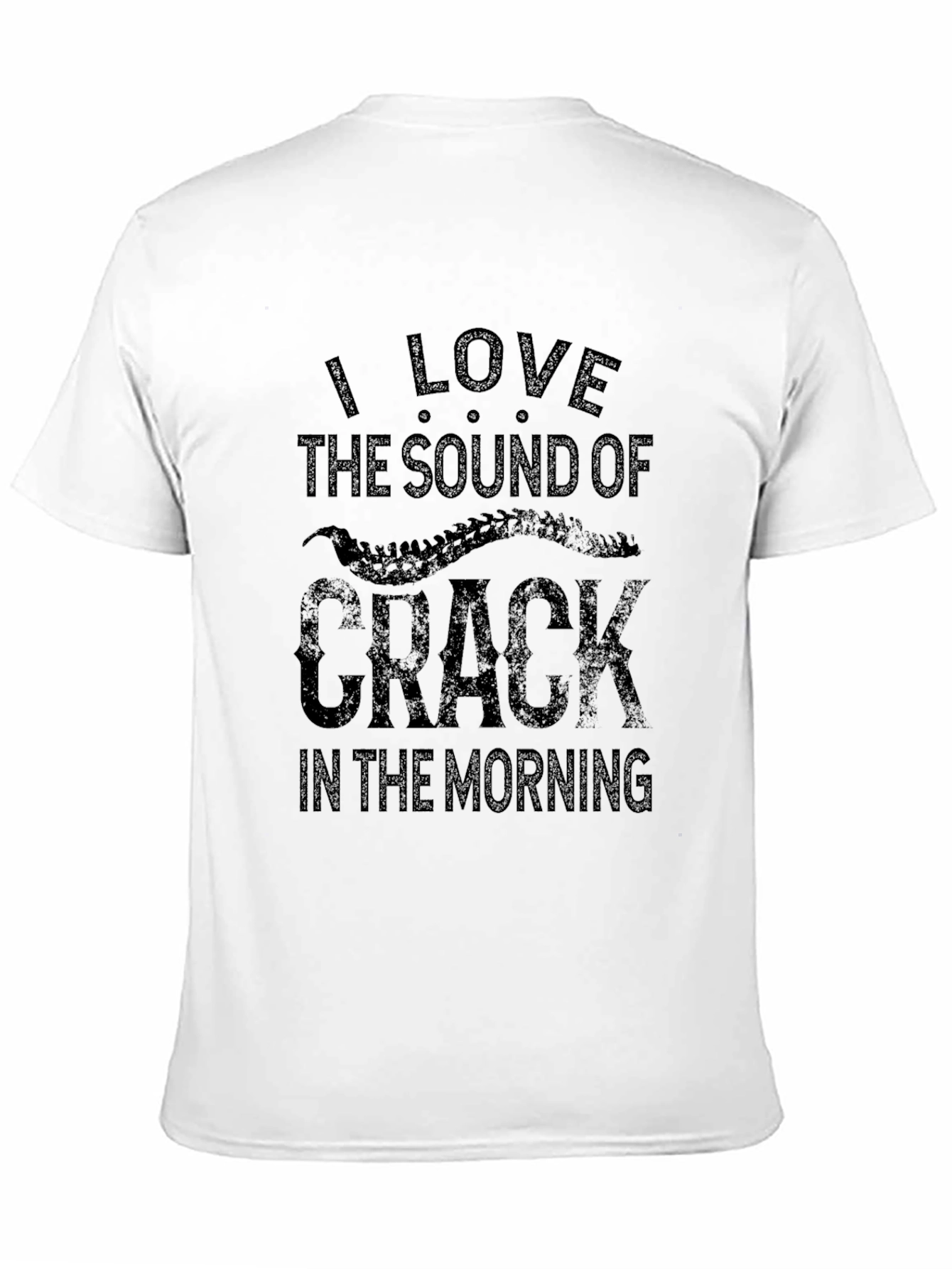 I Love the Sound of Crack T-Shirt