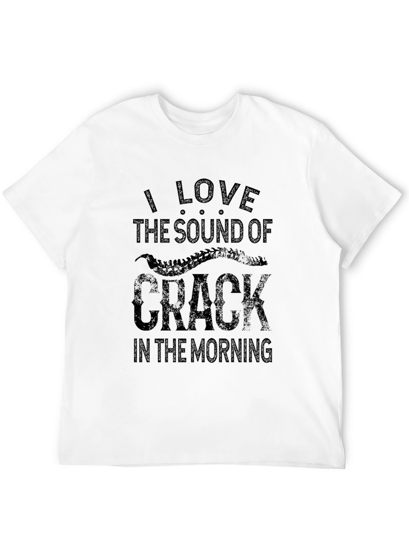 I Love the Sound of Crack T-Shirt